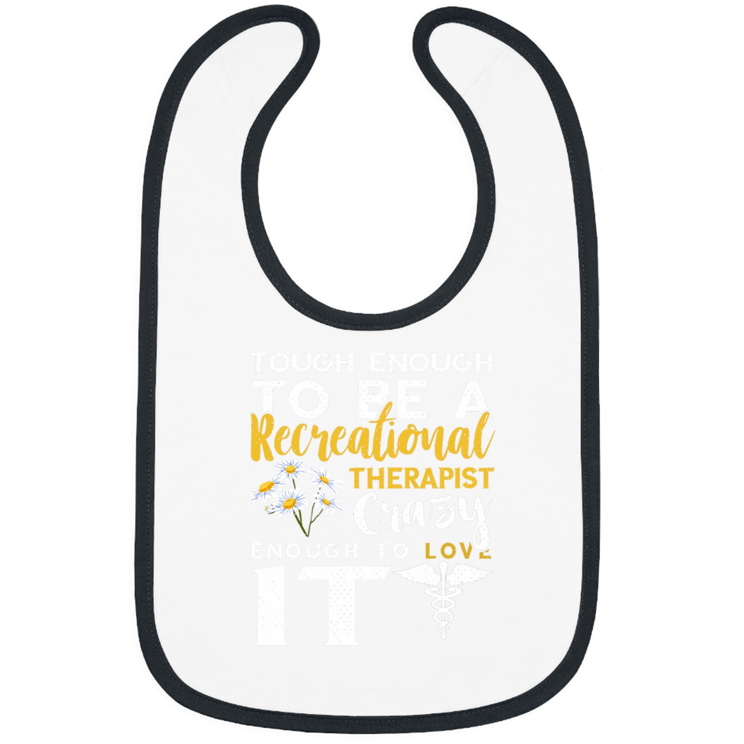 Recreational Therapist Tough Enough RT Month Therapeutic Bibs