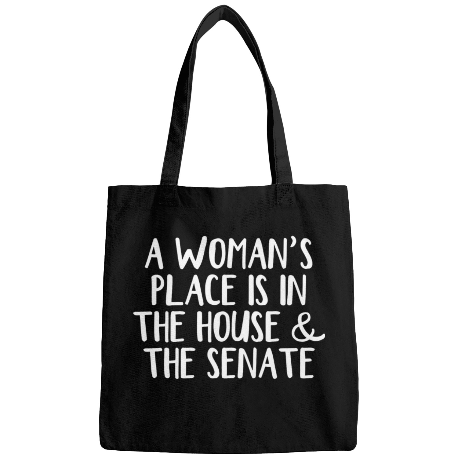 A Womans Place Is In The House And The Senate Bags
