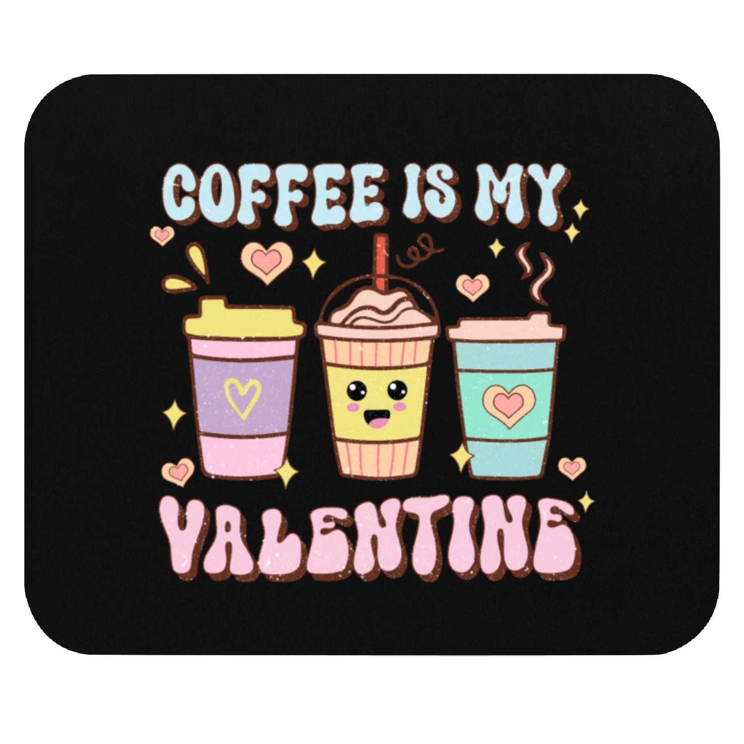 Coffee Is My Valentine Mouse Pads - Caffeine Lover's
