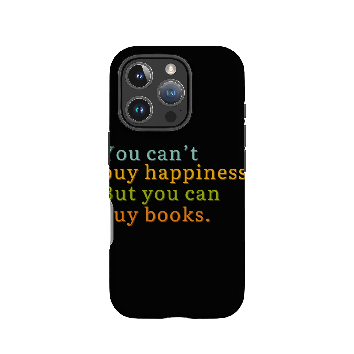 You Can't Buy Happiness But You Can Buy Books IPhone Cases