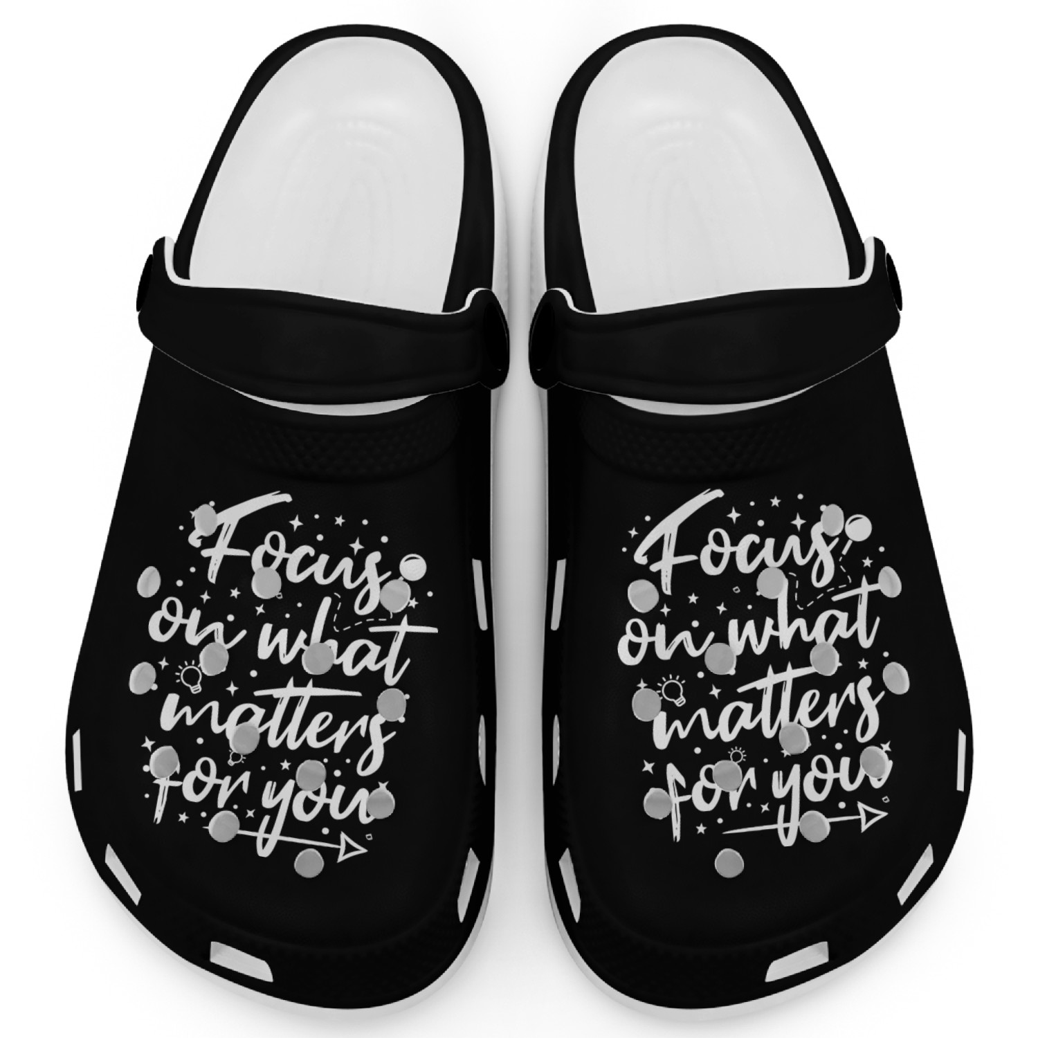 Focus on what matters for you inspiration quote Clogs