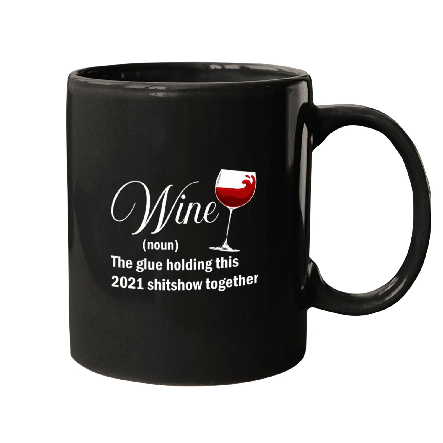 Wines Fun The Glue Holding This Shitshow Together 4 Mugs