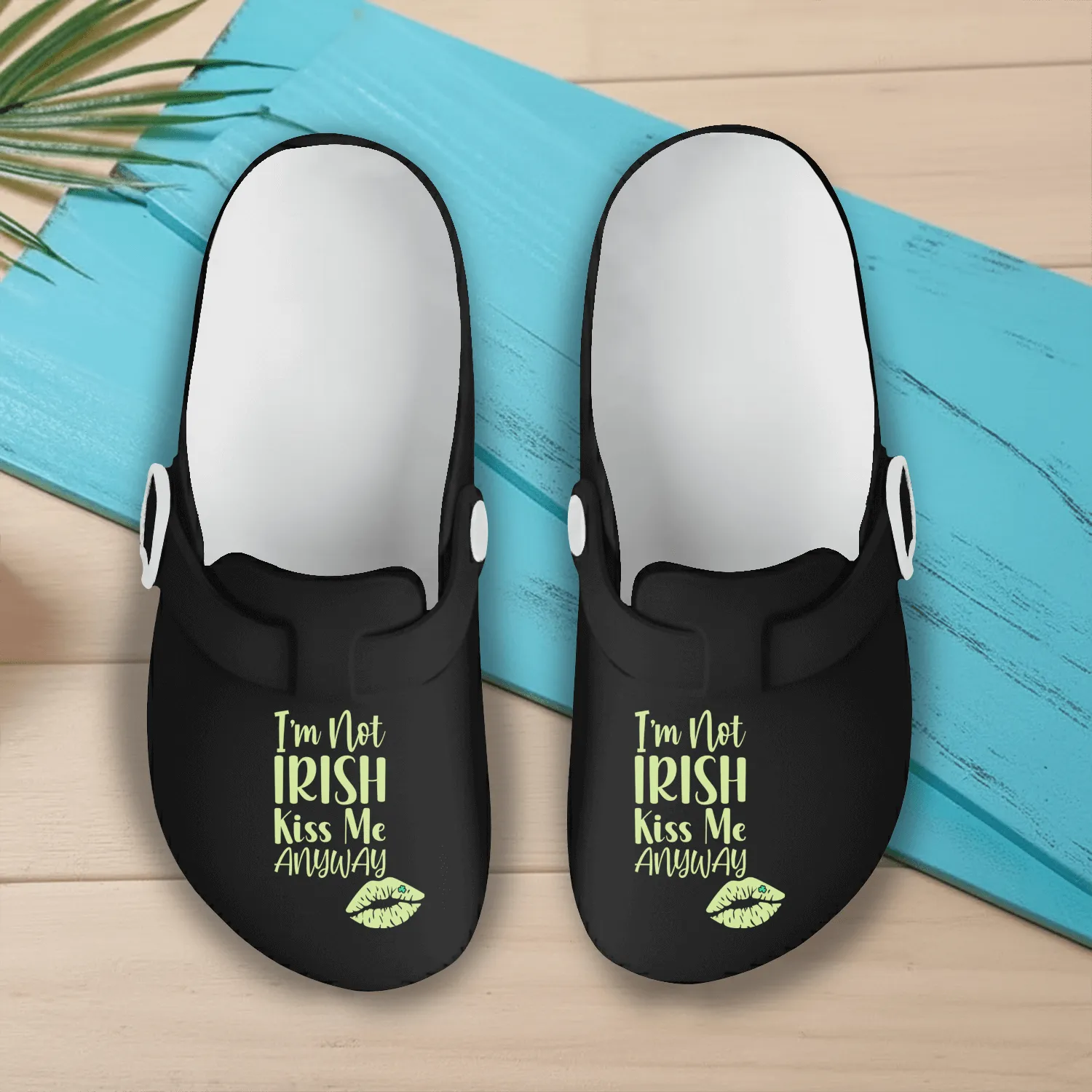 I m Not Irish Slip On Clogs
