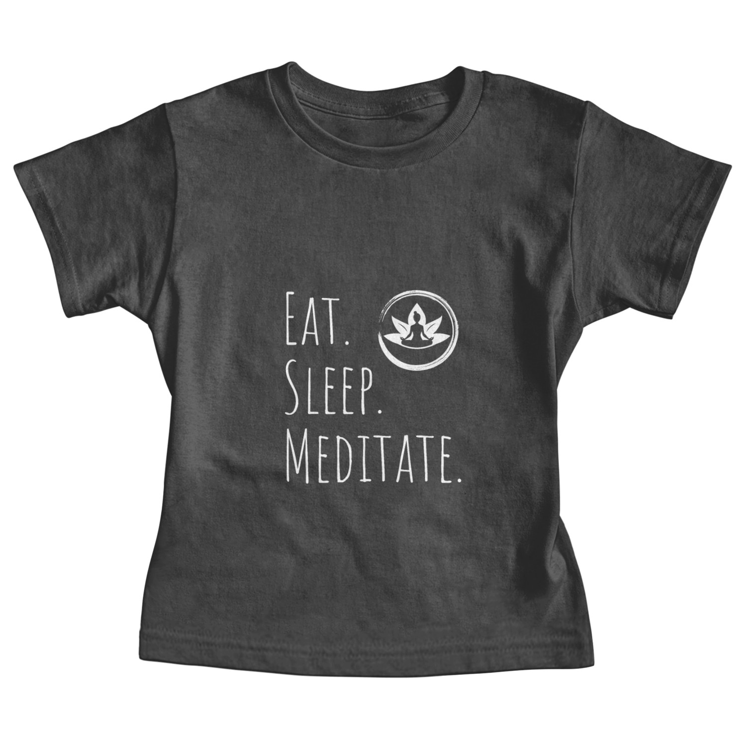 Eat. Sleep. Meditate. Baby Tees