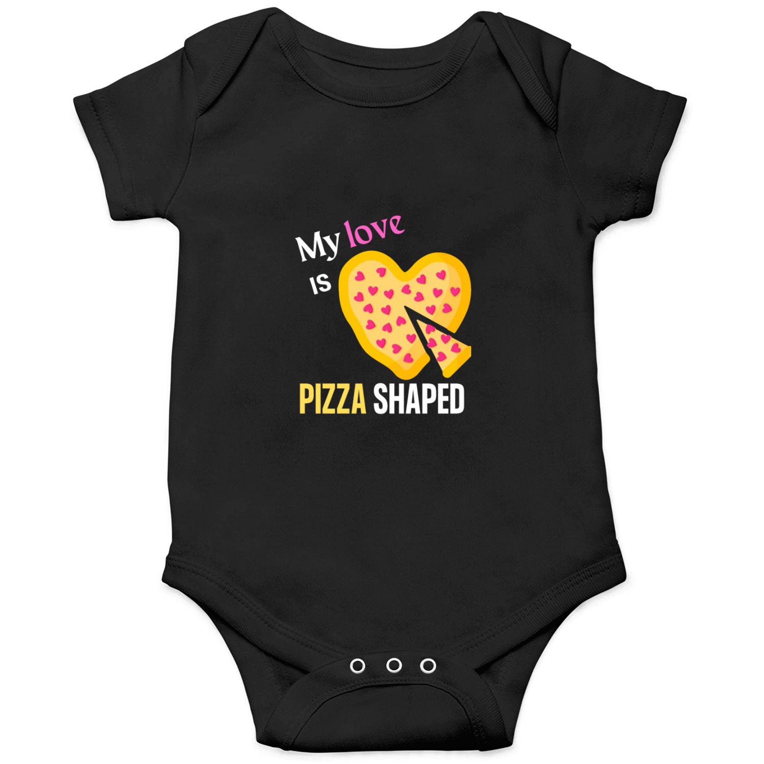 My Love Is Pizza Shaped Onesies