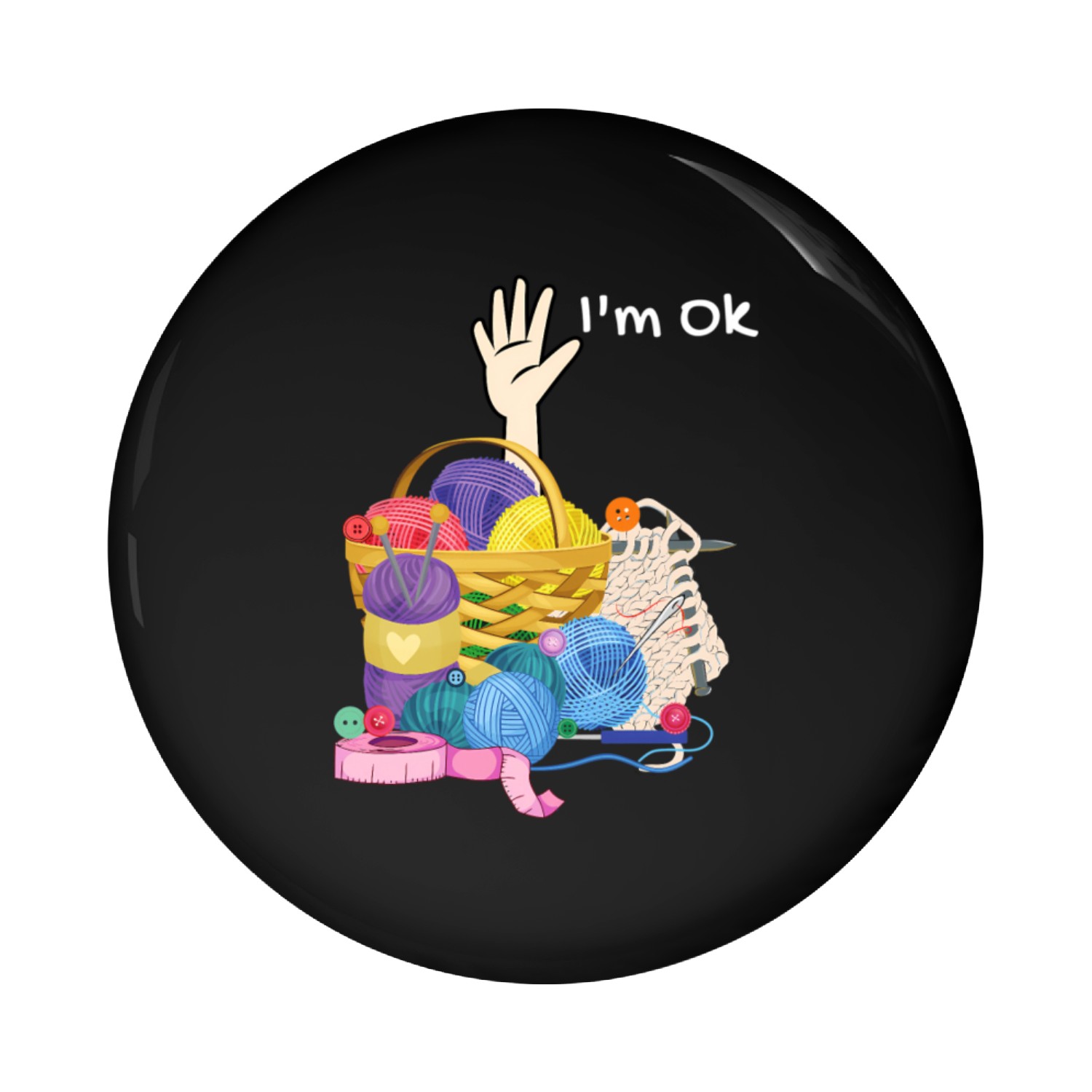I'M Ok Crocheting Crochet And Crafts Pin Buttons