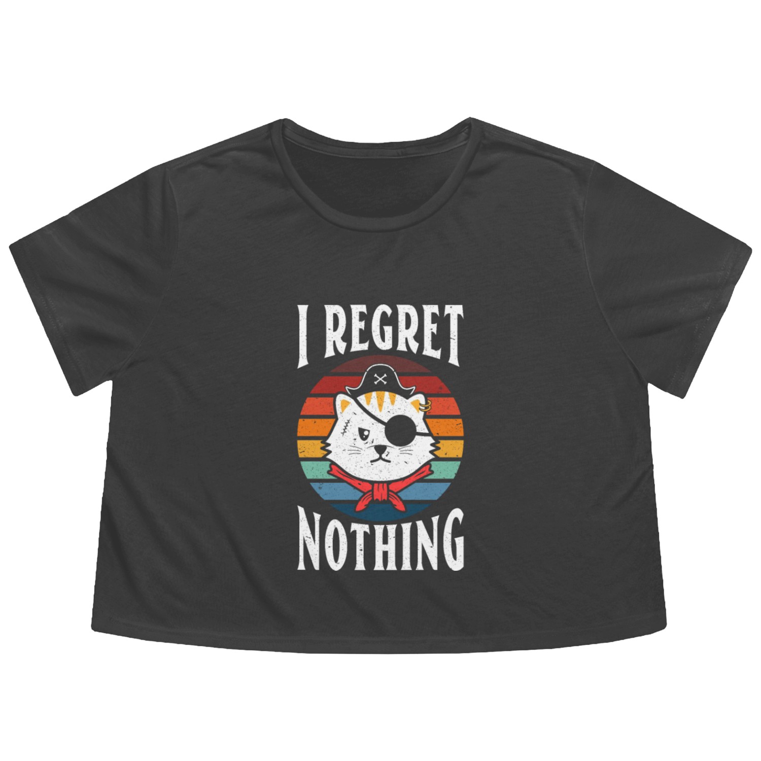 I Regret Nothing Flowy Cropped Tees