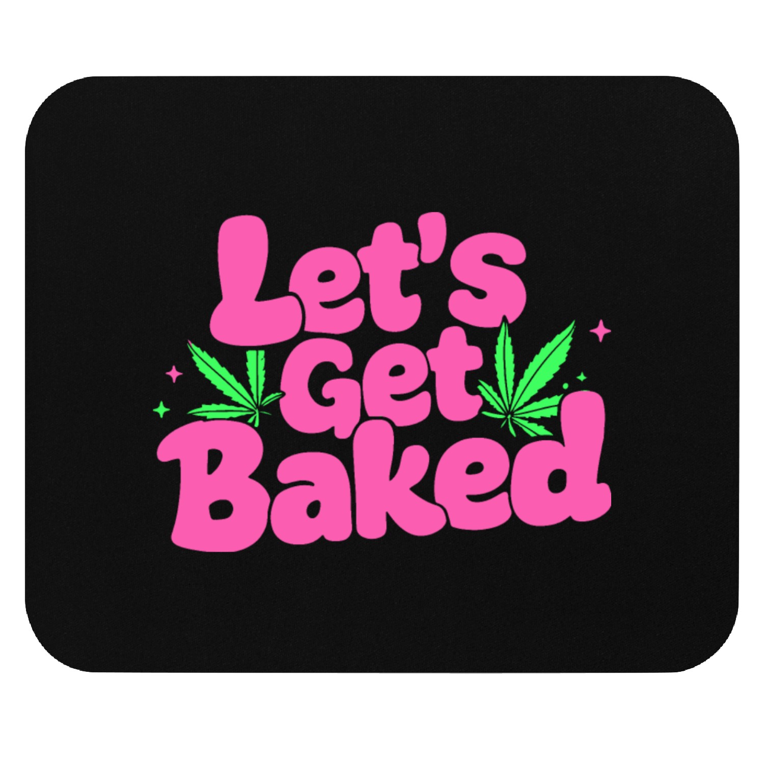 Let's Get Baked Mouse Pads