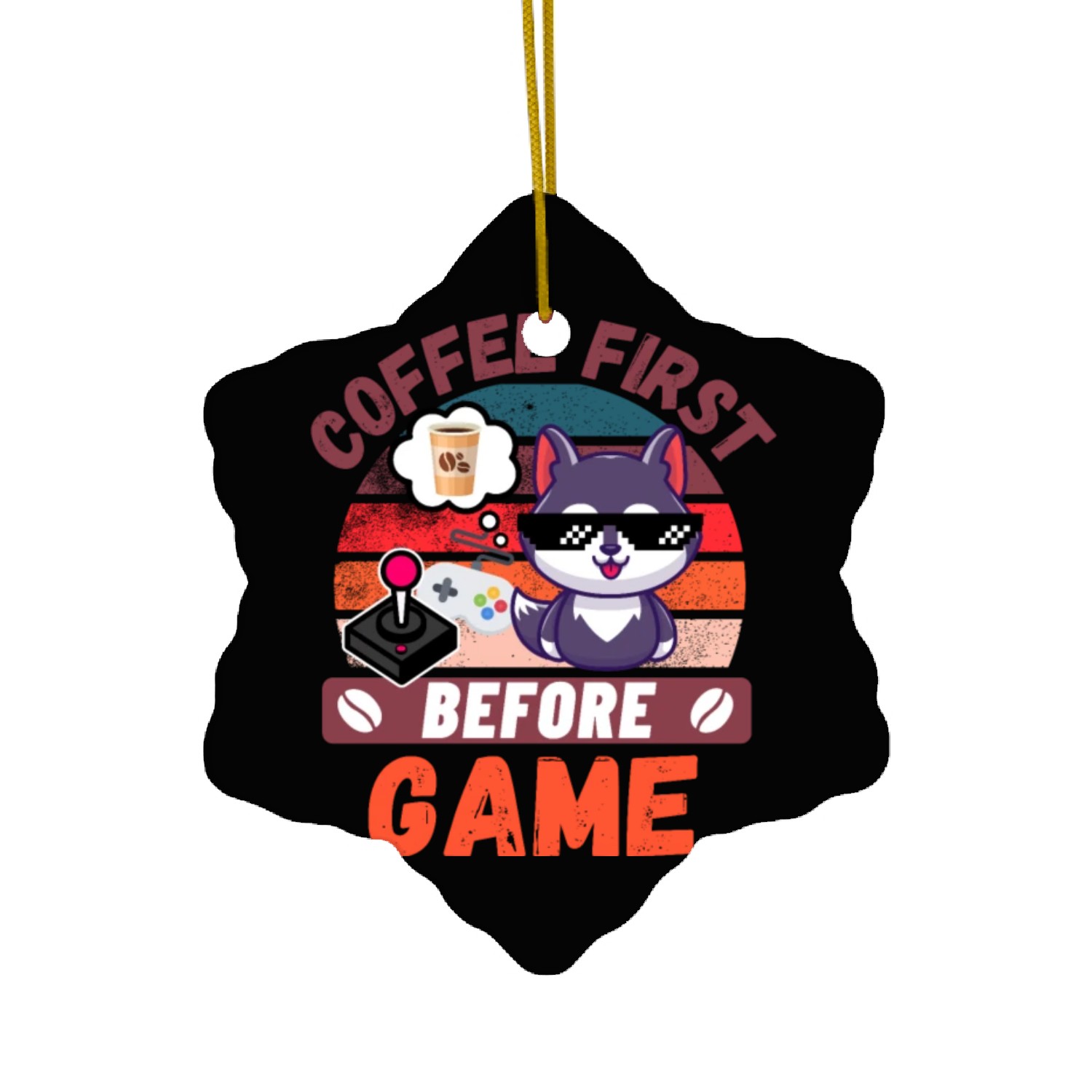 Coffee First before Game Ceramic Ornaments