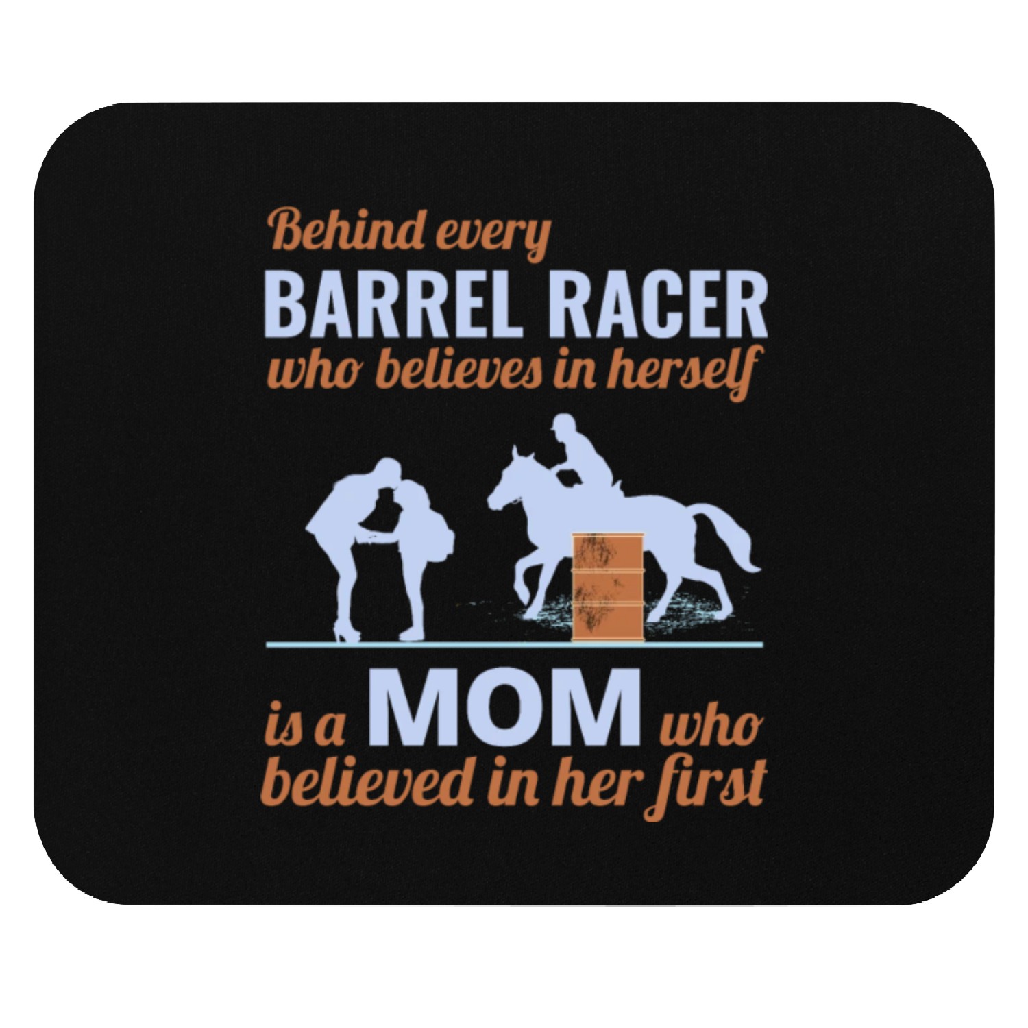 Barrel Racer Racing Horse Riding Mom Mothers day Mouse Pads