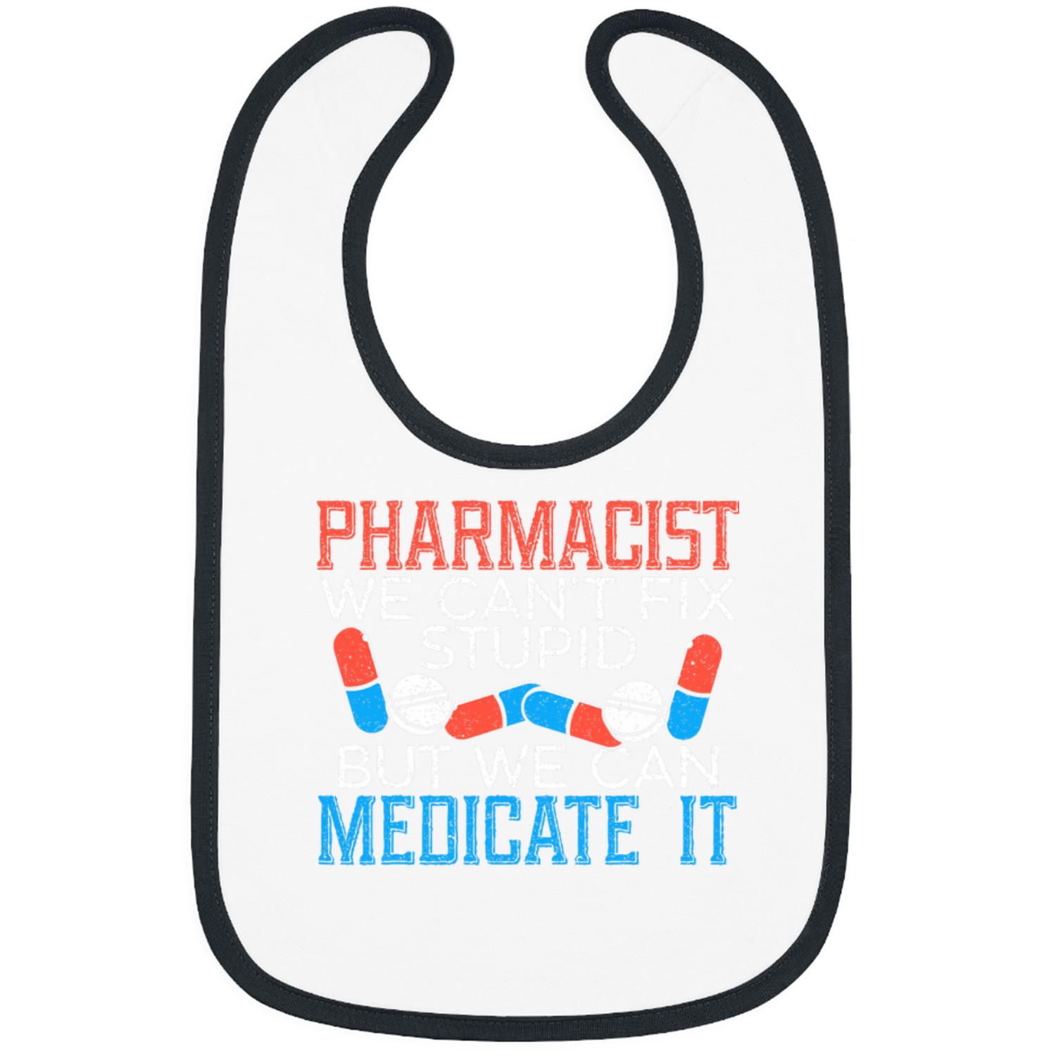 Pharmacist Prescription Pharmacy Assistant medicals 1 Bibs