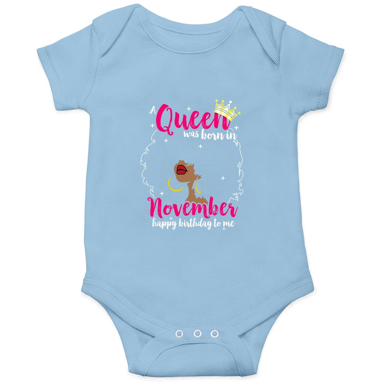 Cool A Queen Was Born In November Baby Bodysuit