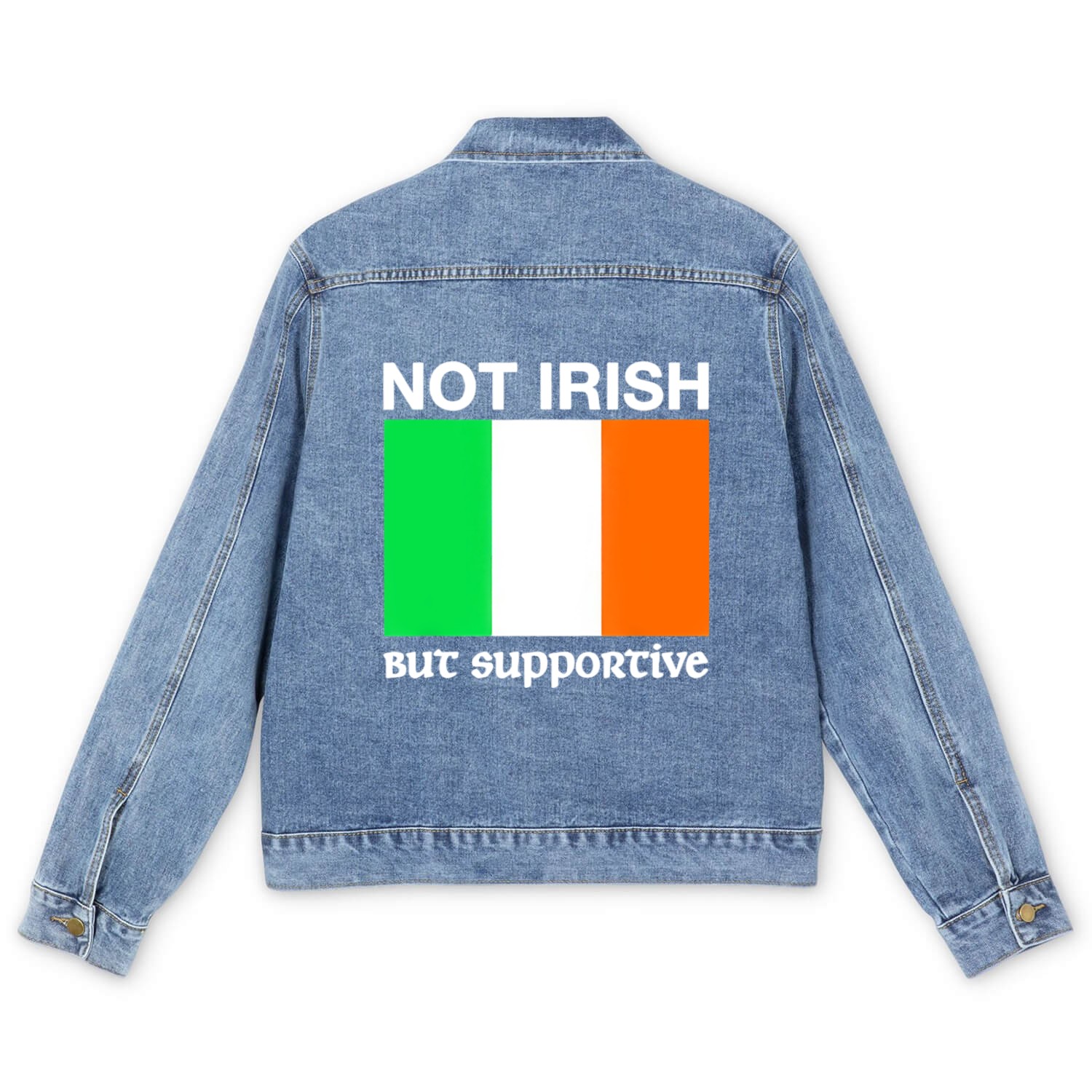 Not Irish But Supportive Ireland Flag Men's Denim Jackets