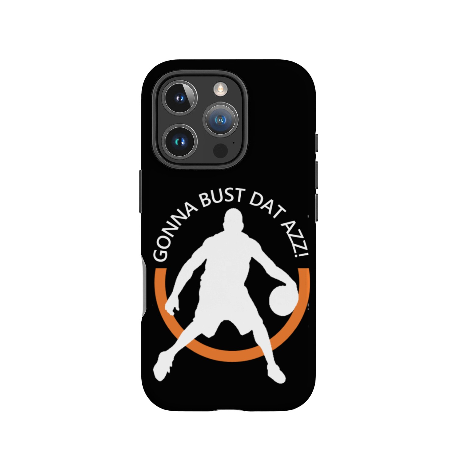 Gonna Bust Dat Azz IPhone Cases