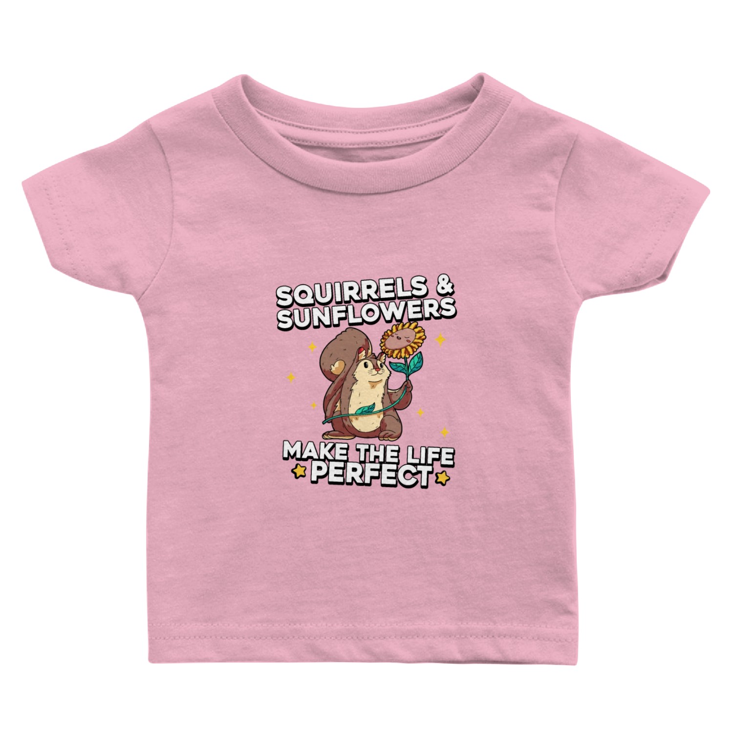 Squirrels & Sunflowers Make the Life Perfect Baby T Shirts