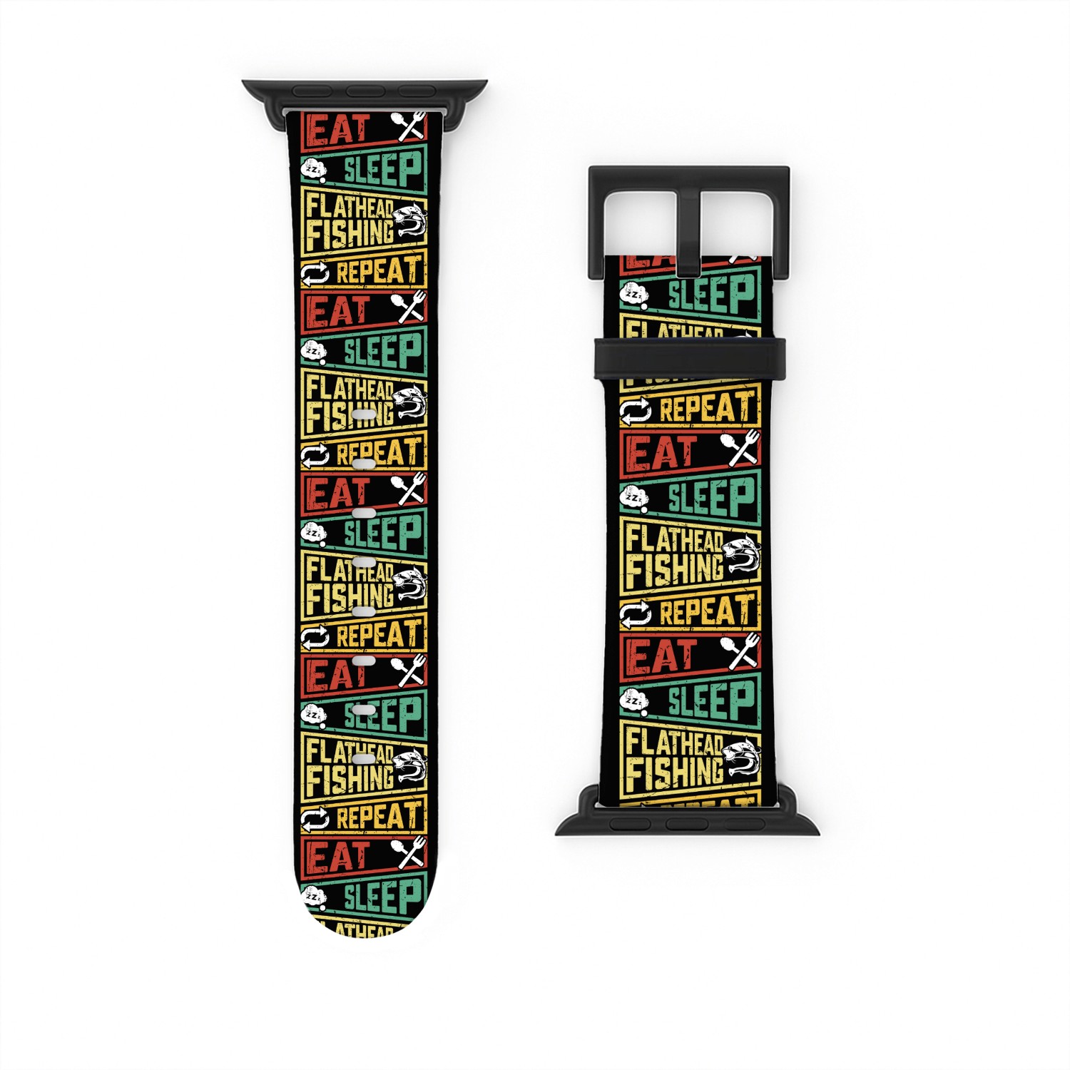 Eat Sleep Flathead Fishing Repeat Fish hunting Watch Bands For Apple Watch