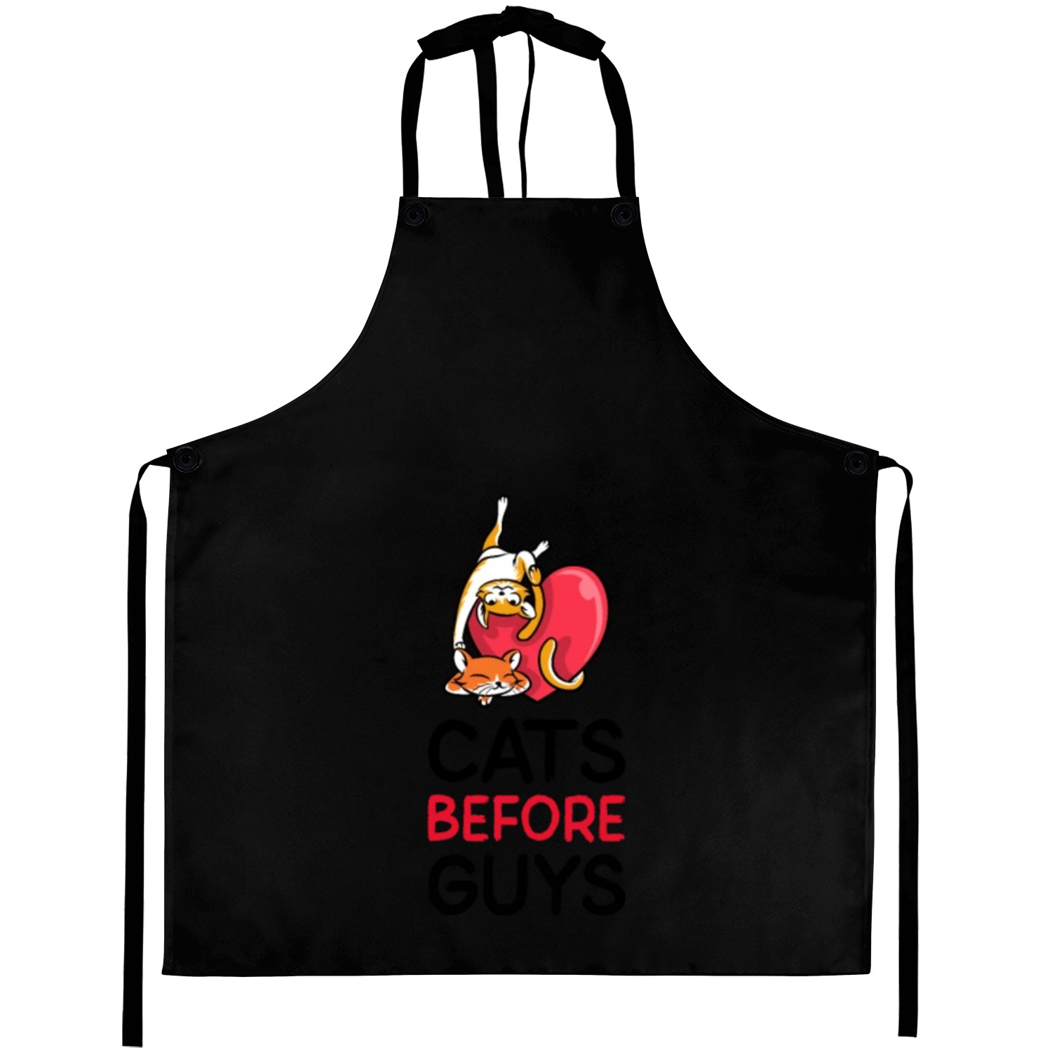 Cats lovers, Cats before guys design. Aprons