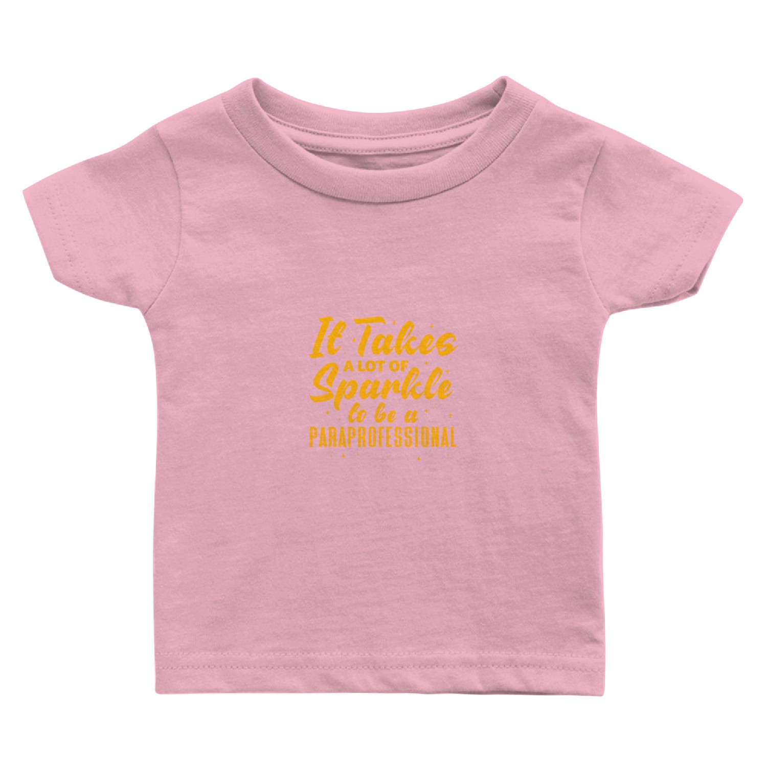 It Takes A Lot of Sparkle To Be A Paraprofessional Baby T Shirts