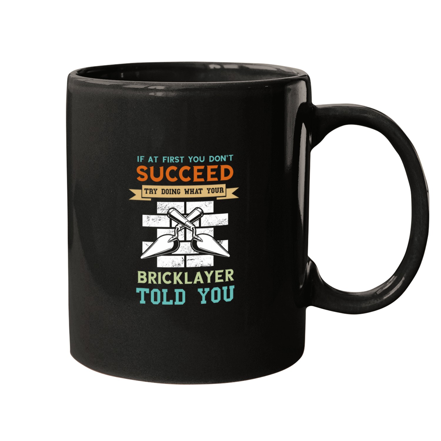 Bricklayer Job If You Dont Succeed Mason Masonry Construction Mugs