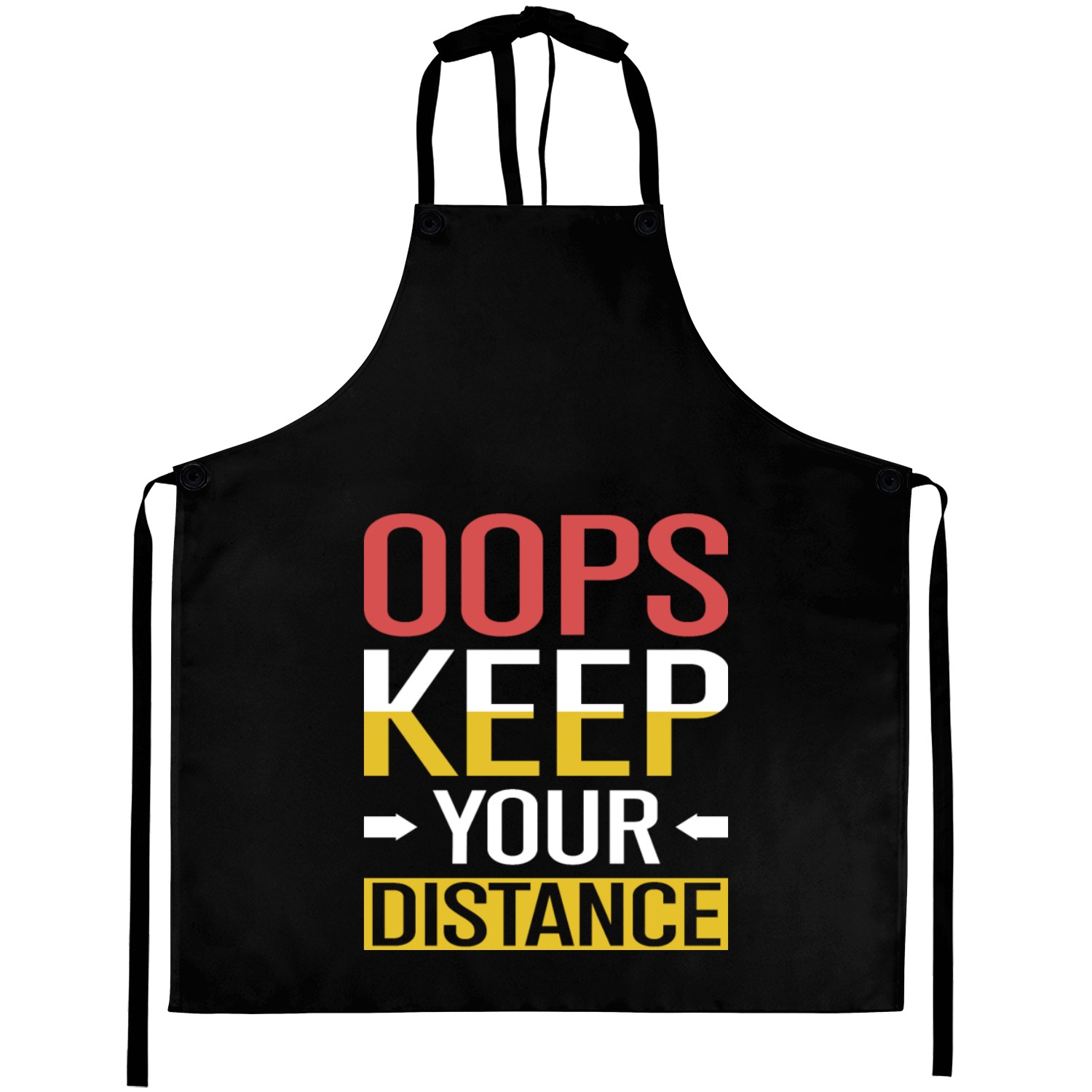 Oops keep your Distance Aprons