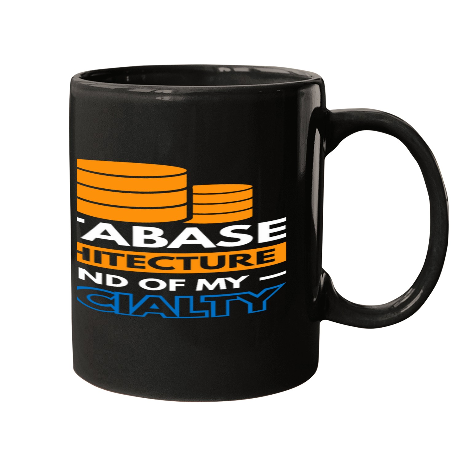 Architect Job Database Architecture is kind of my Specialty 03 Mugs