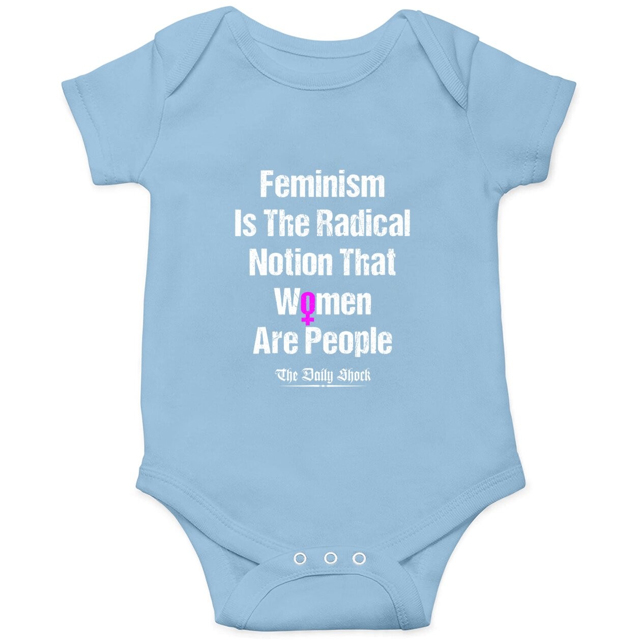 Feminism Is The Radical Notion That Are People Baby Bodysuit