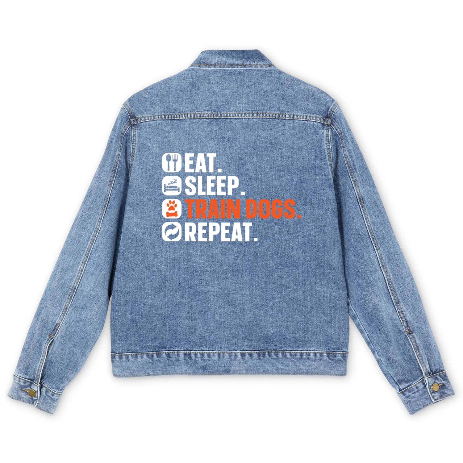 Dog Trainer Eat Sleep Train Dogs Repeat Dog Lover Men's Denim Jackets