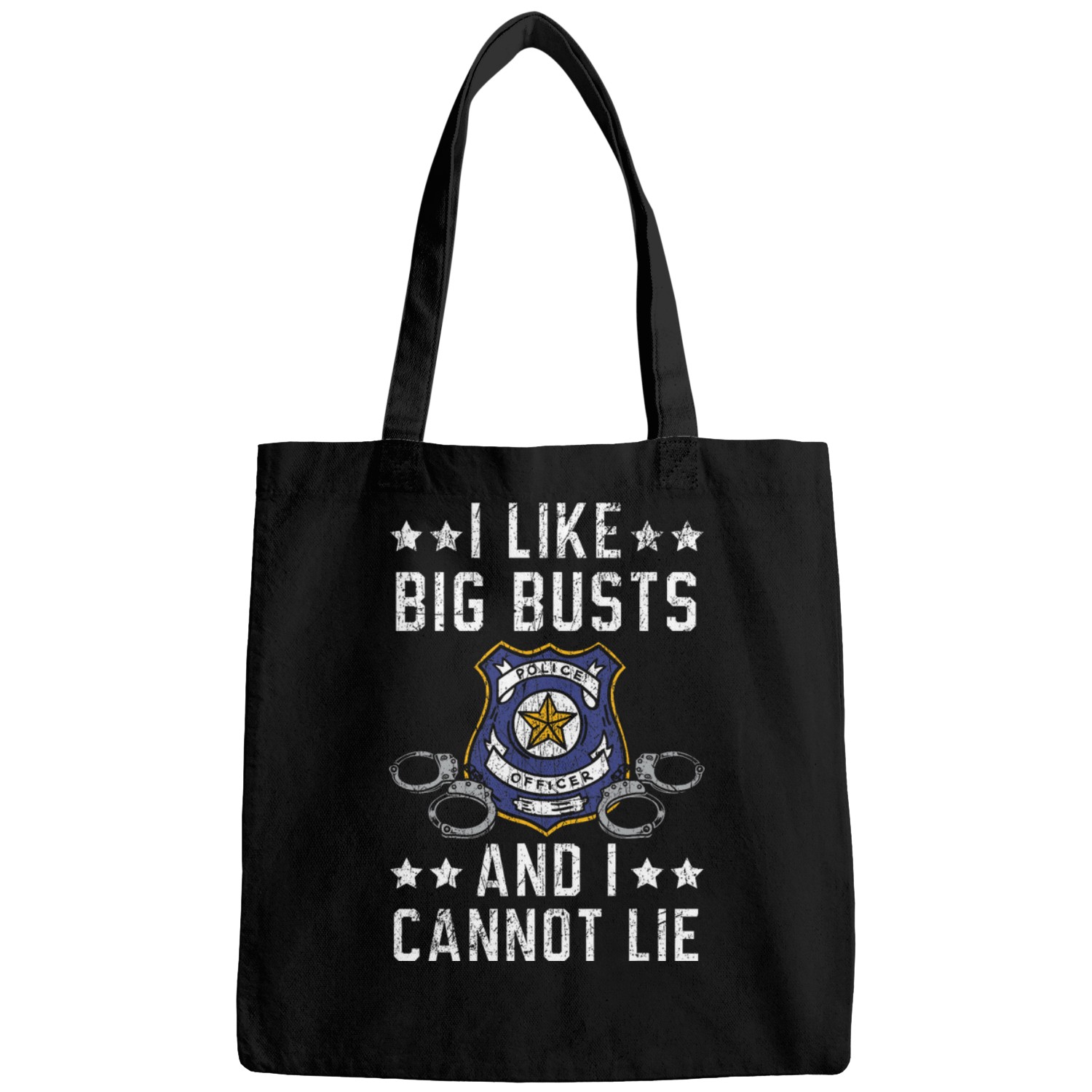 I Like Big Busts And I Cannot Lie Cop Police Officer 1 Bags