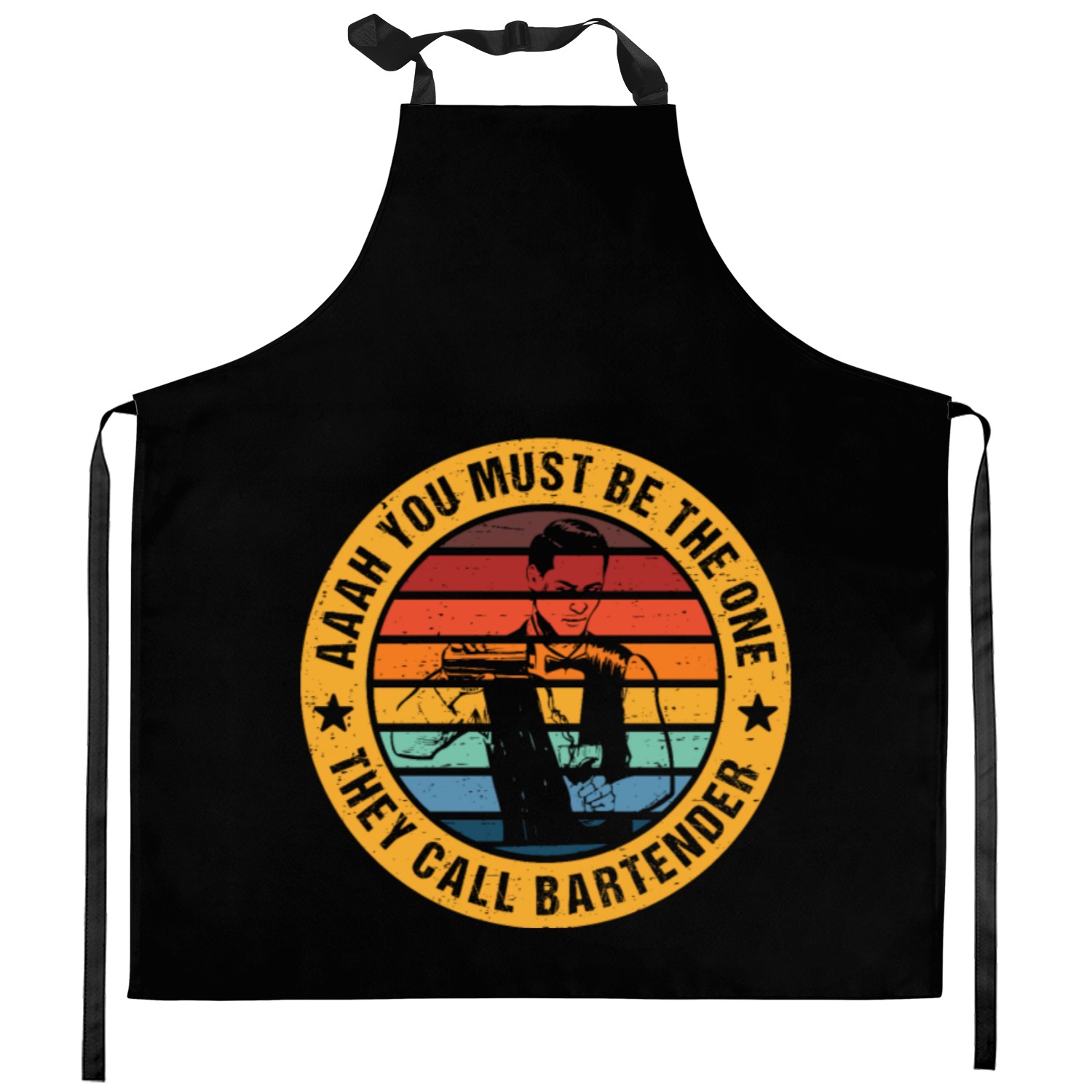 Aaah You Must Be The One They Call Bartender Kitchen Aprons