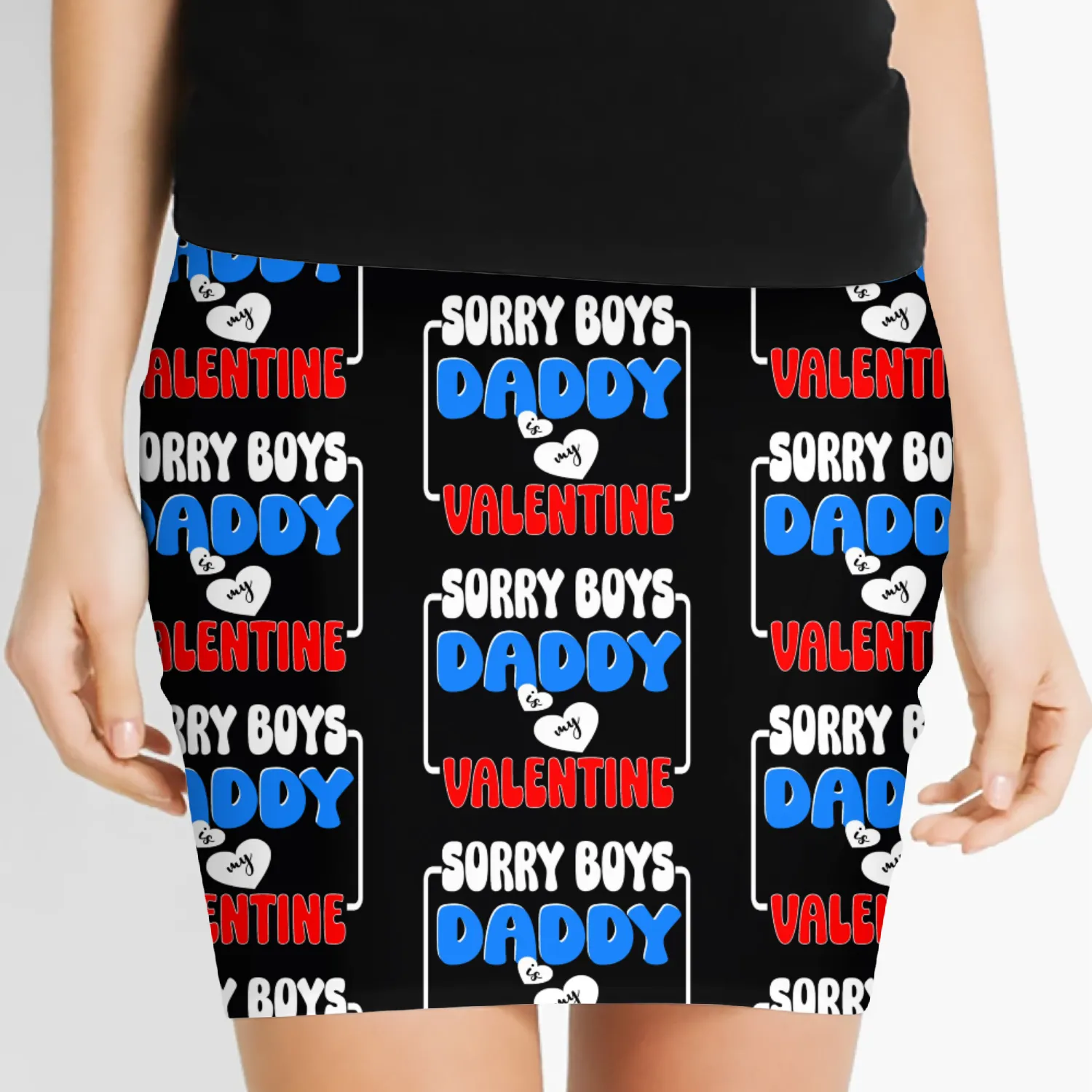 Sorry boys daddy Is My Valentine Women's Mini Skirts