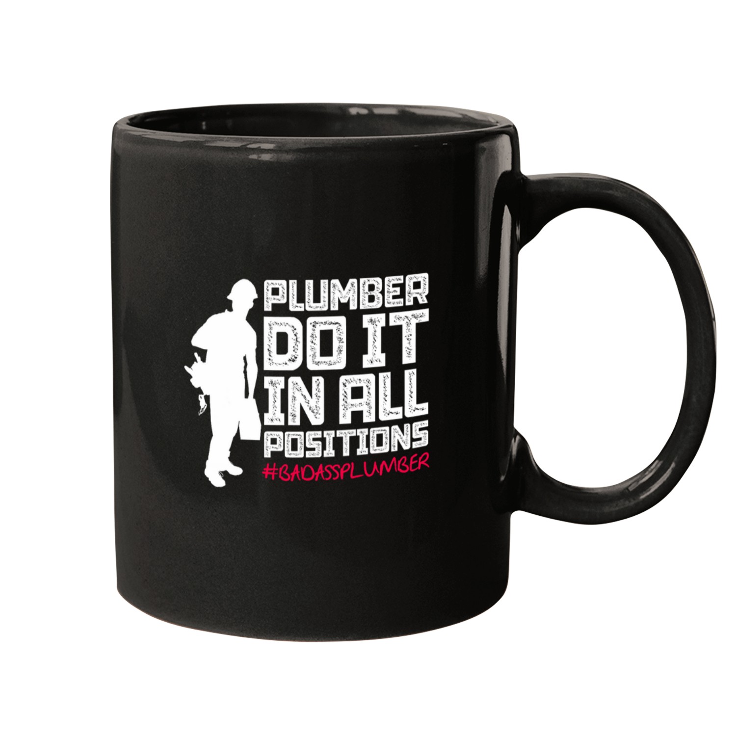 Plumbers Job Do It In All Positions Pipefitter Plumbing Mugs