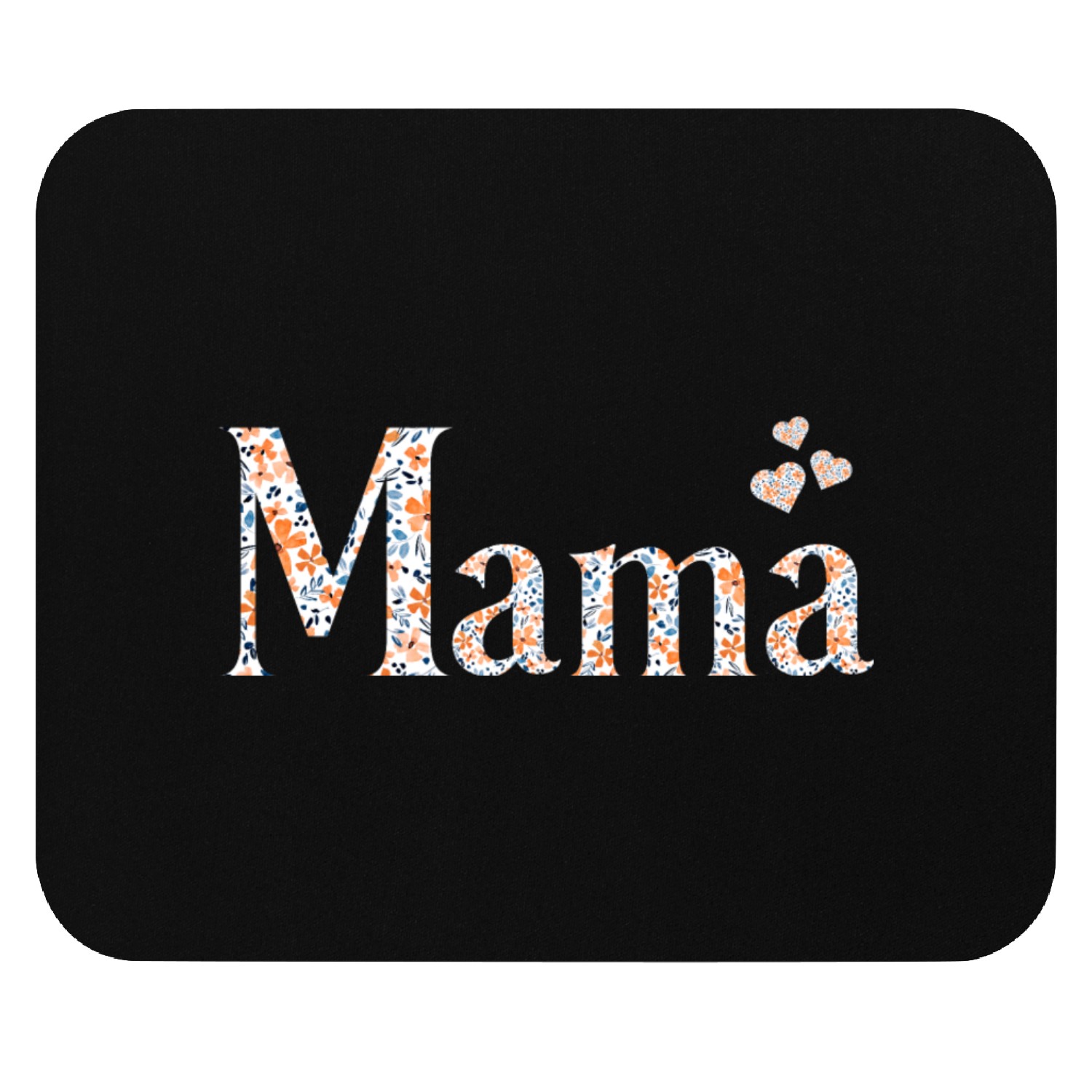Mama floral Design for the bust Mom, German "Mama" Mouse Pads