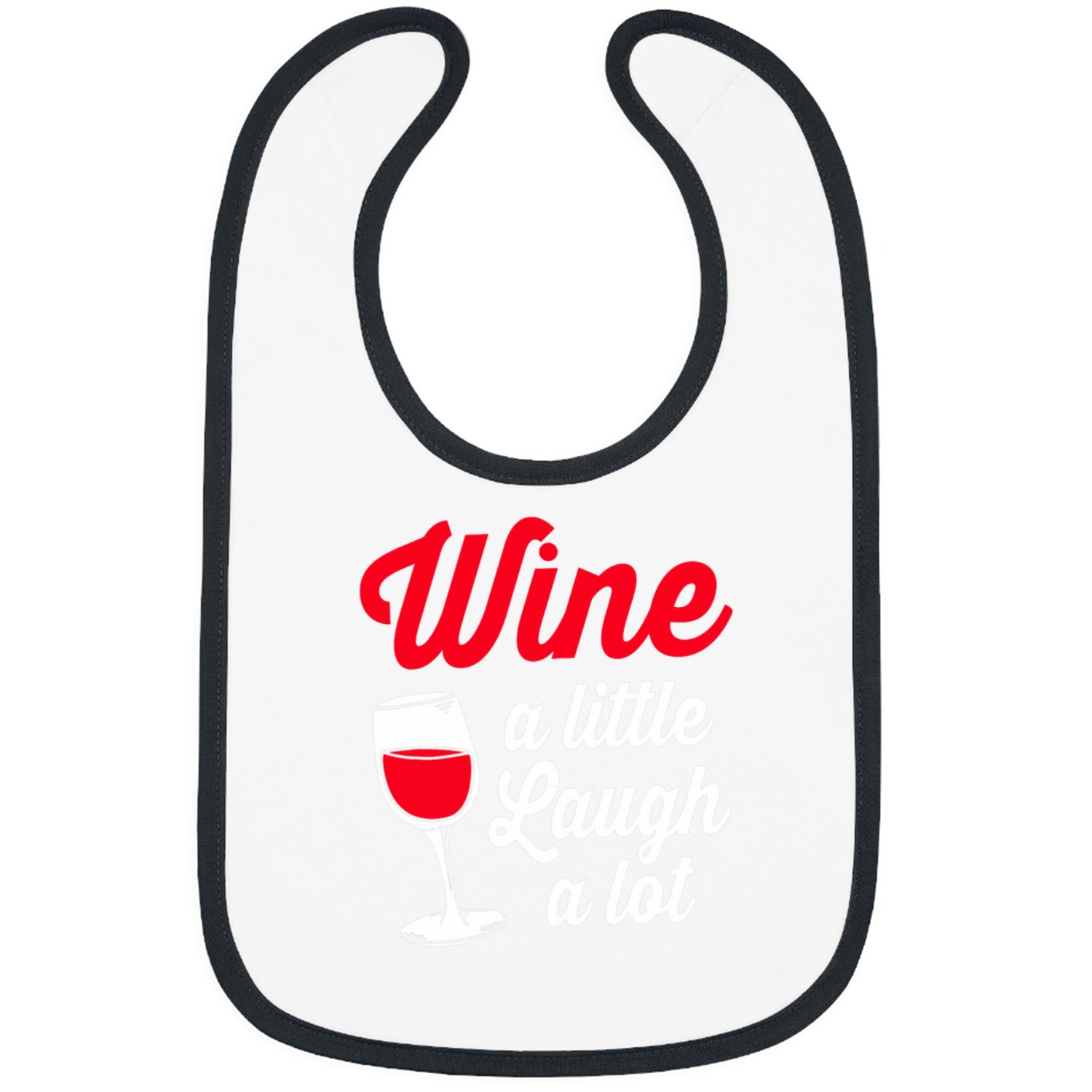 Wines Fun A Little Laugh A Lot Bibs