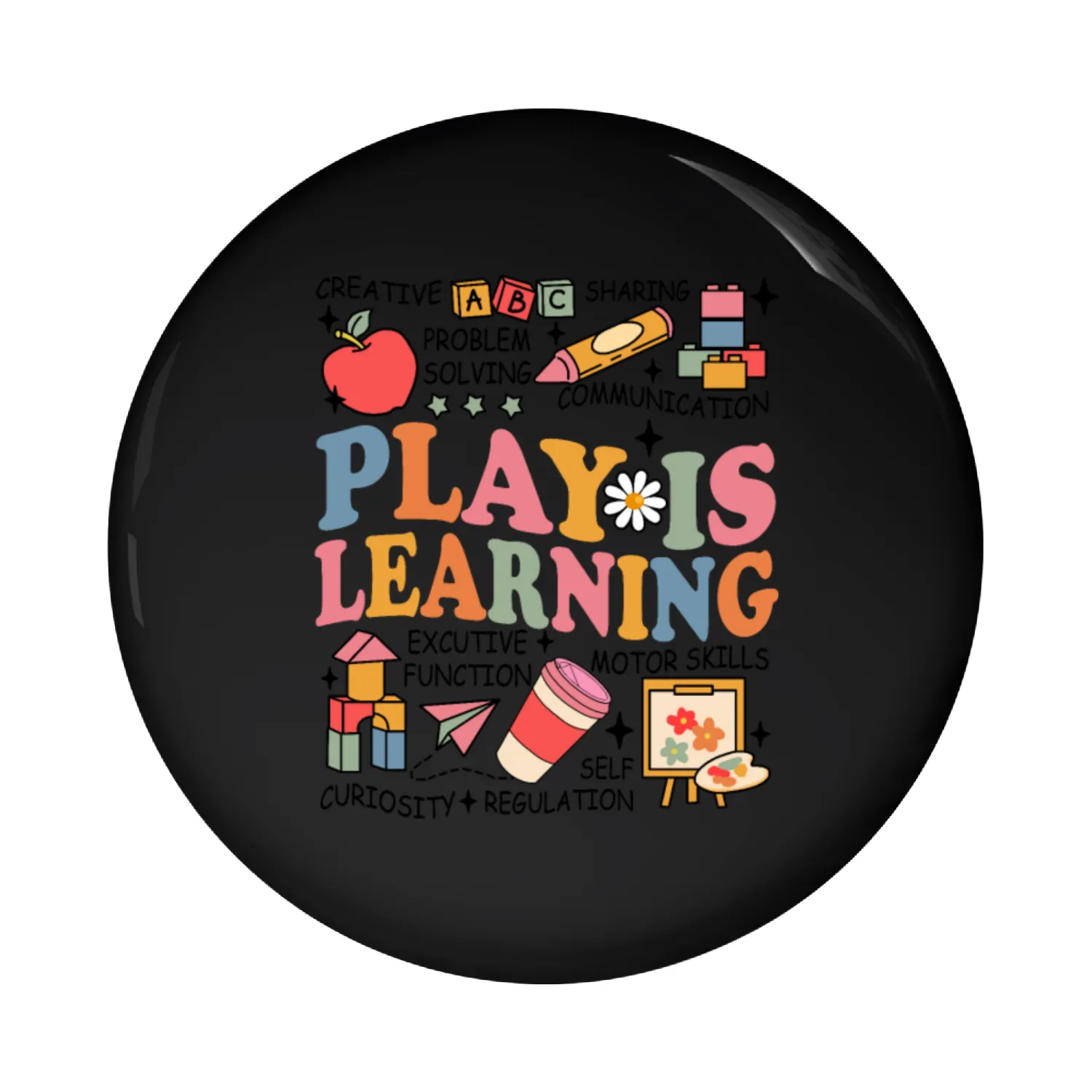 Play is learning Pin Buttons