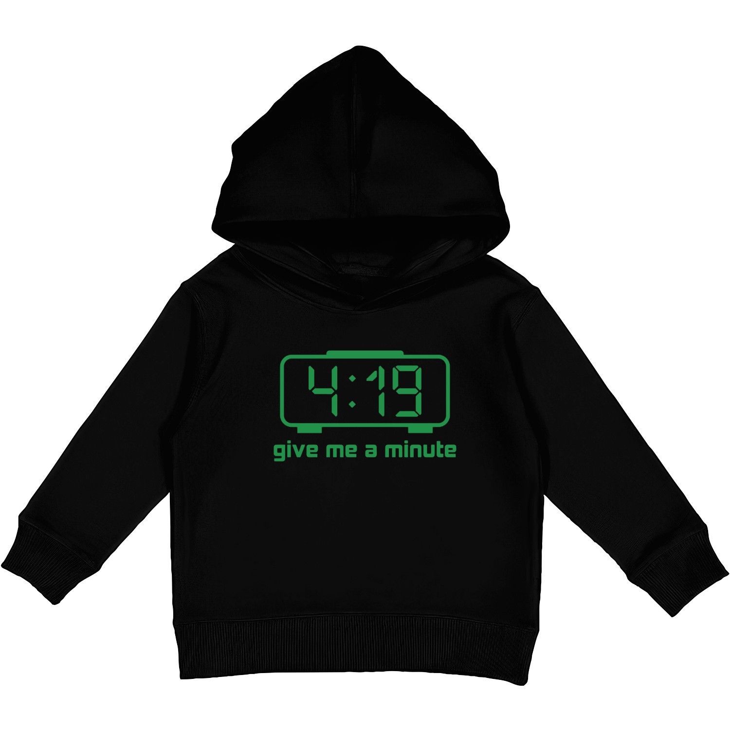 419 Give Me A Minute Kids Pullover Hoodies