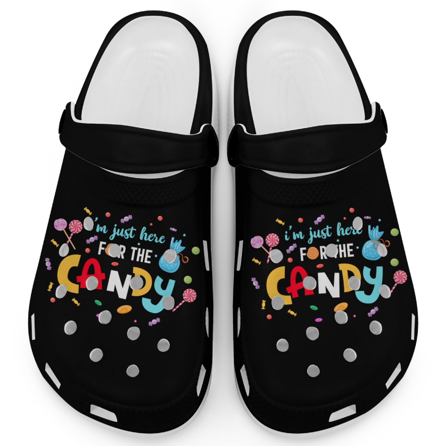 I'm Just Here For The Candy Lollipops, Sweets Clogs