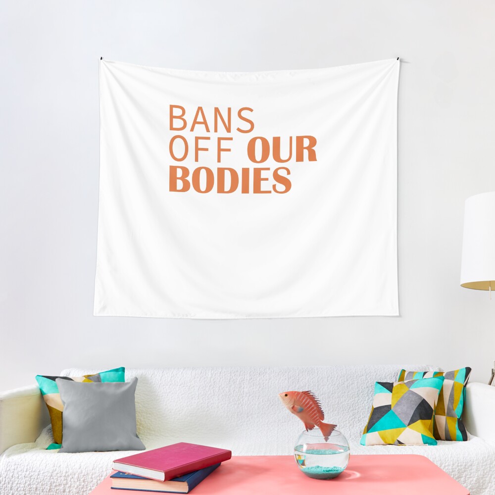 bans off our Bodies Tapestry