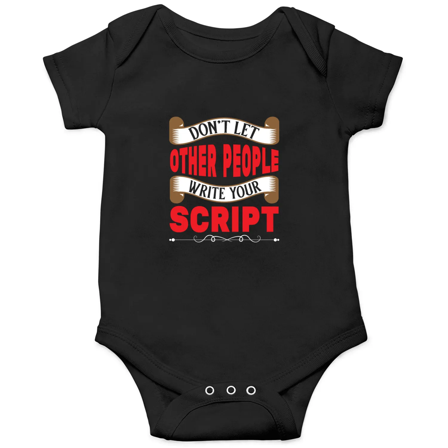 Don't Let Other People Write Your Script Onesies