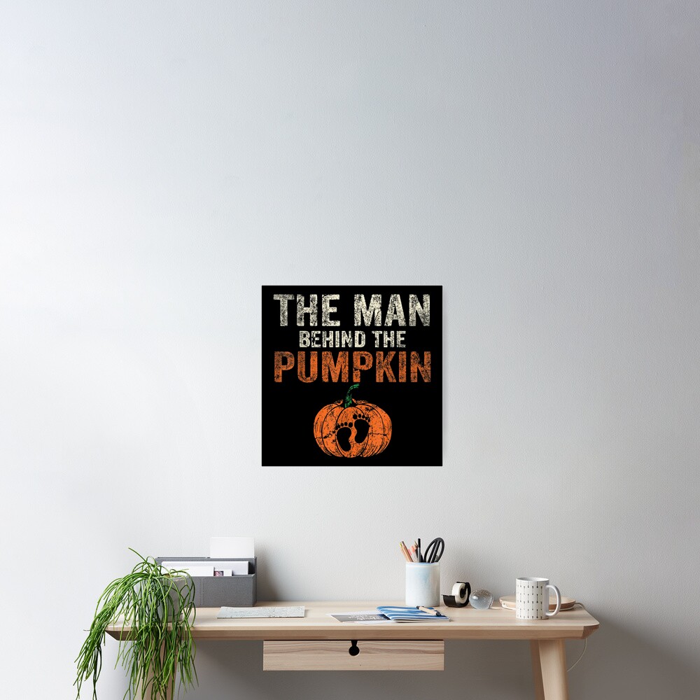 Halloween Pregnancy Announcement The Man Behind The Pumpkin Poster