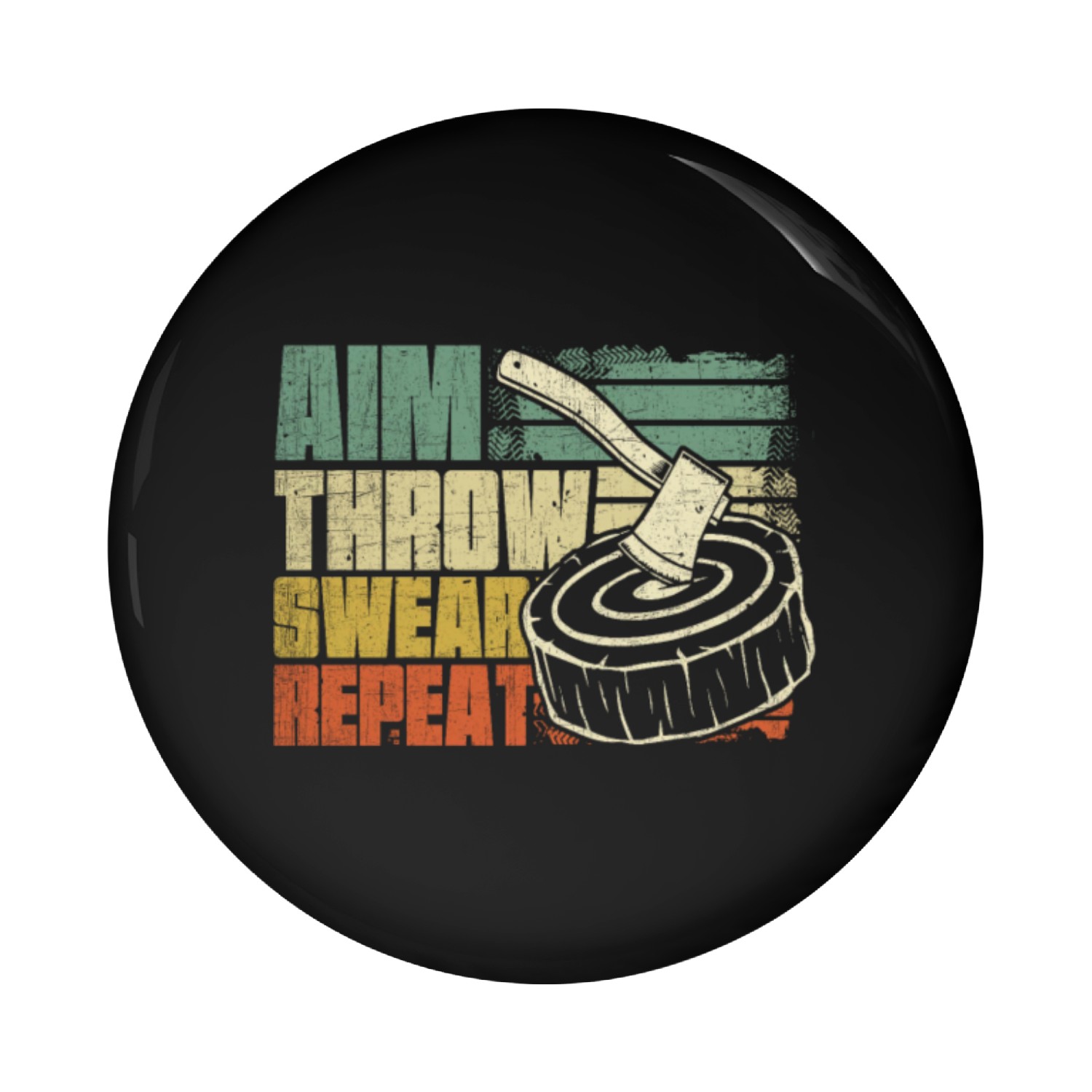 Aim Throw Swear Repeat Axe Thrower Axe Throwing Pin Buttons