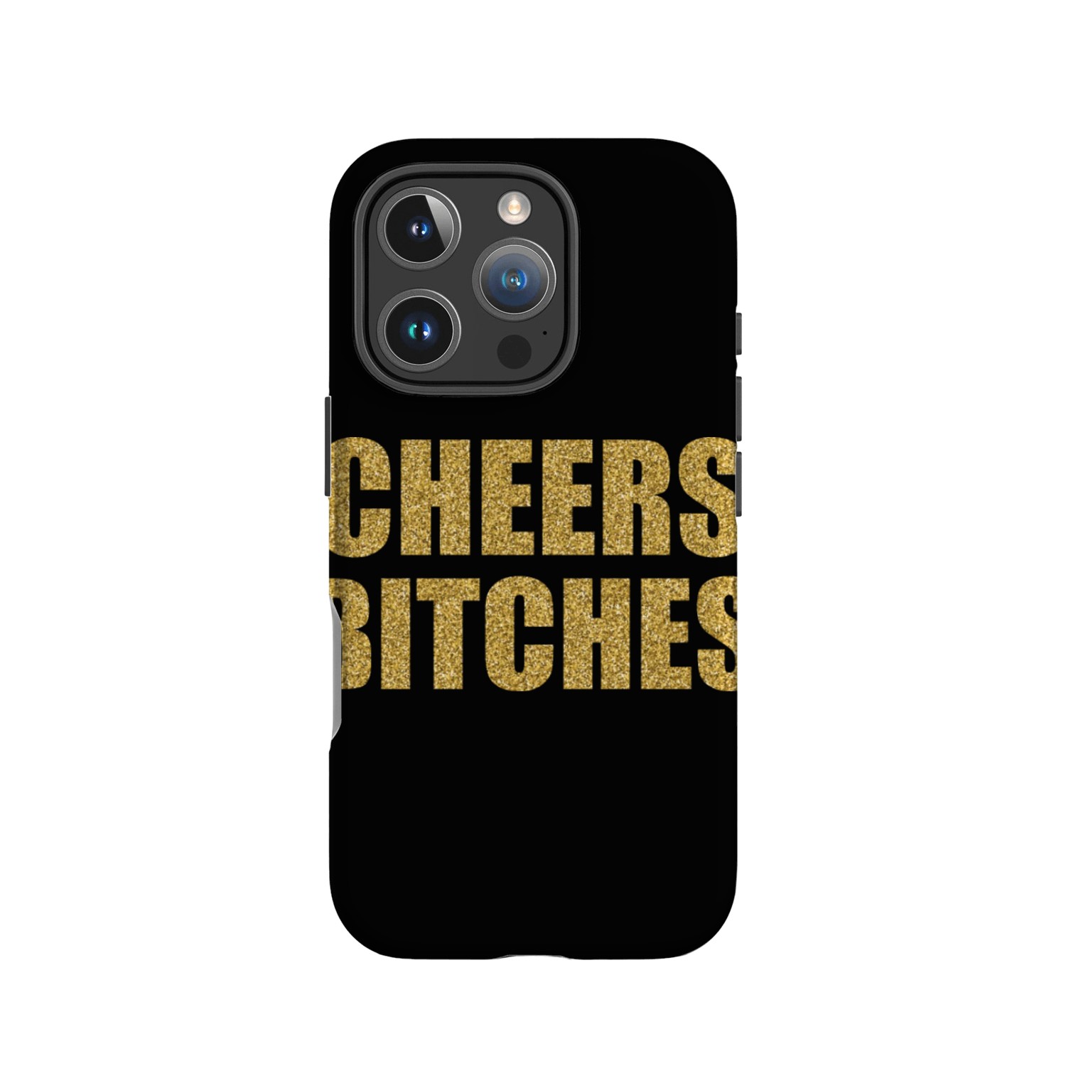 Cheers Bitches Glitter New Year 2020 Holidays Gift IPhone Cases