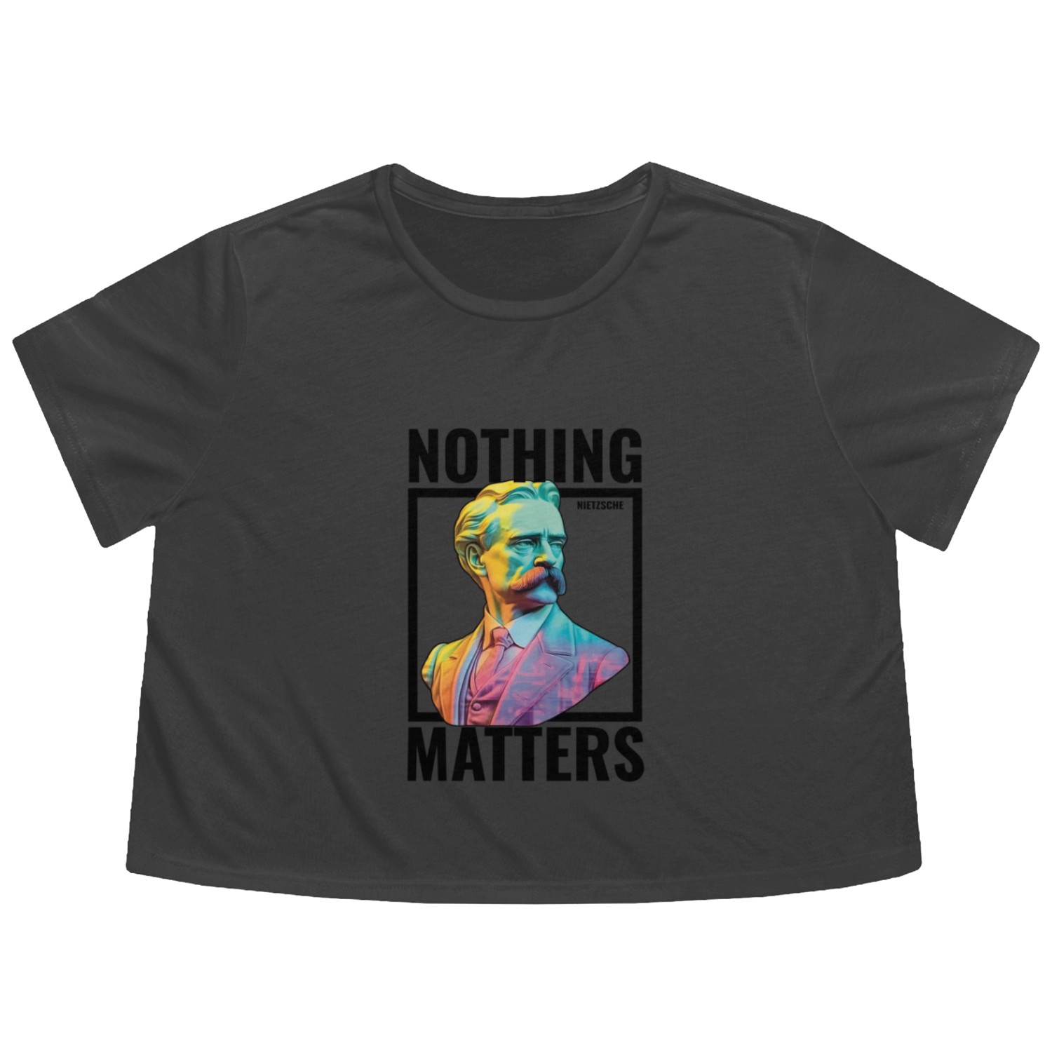Nietzsche Nothing Matters Modern Nihilist Philosop Flowy Cropped Tees