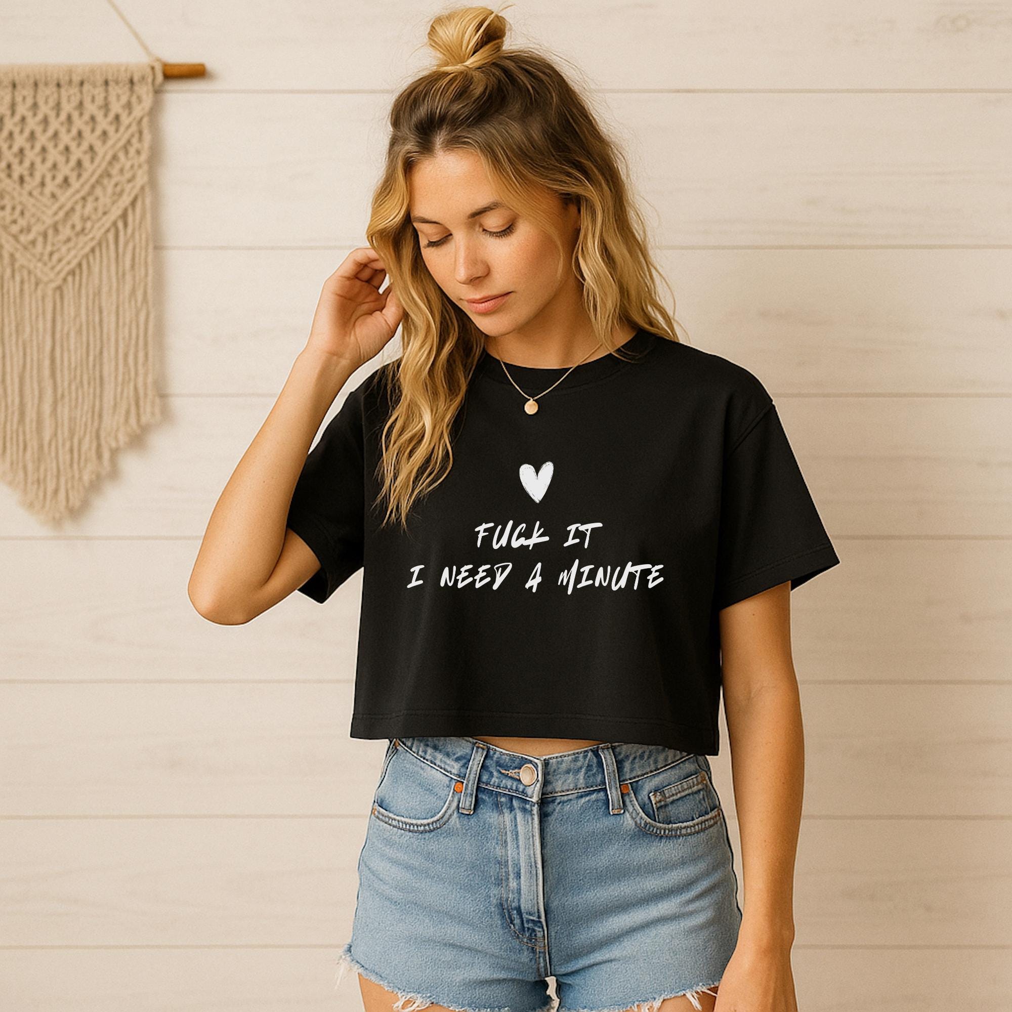 TATE MCRAE "F*ck It I Need a Minute" Women's Crop Tee