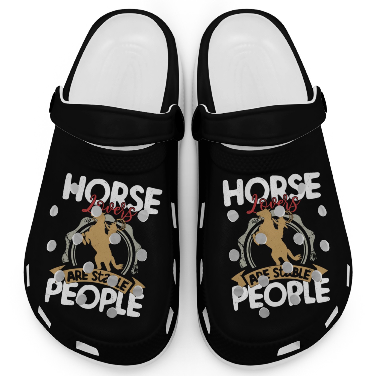 Horse Lovers Are Stable People Horseback Riding Gi Clogs