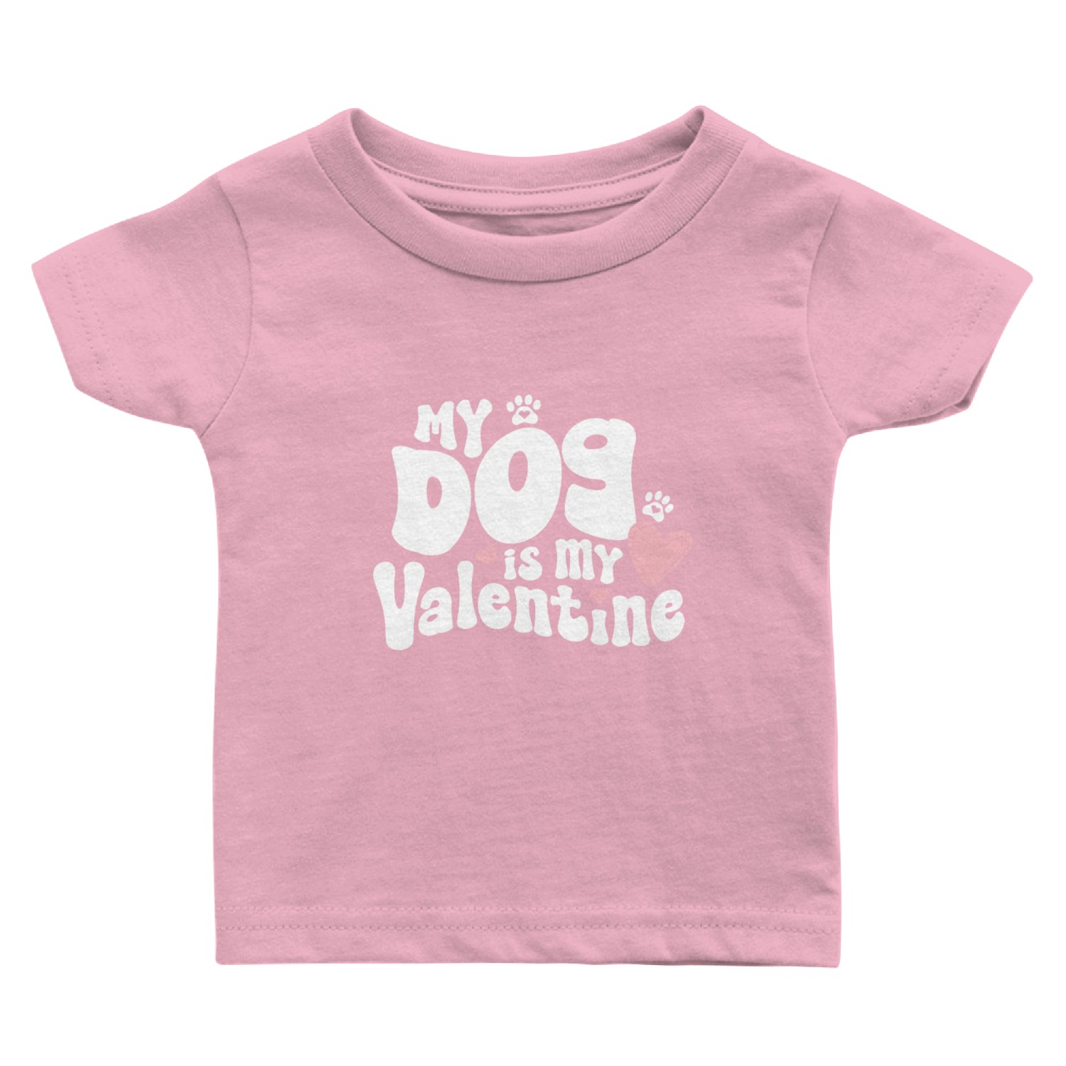 "My dog is my Valentine"/ V-Day Baby T Shirts