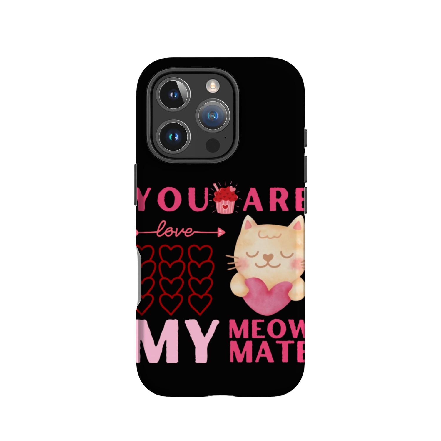 You Are My Meowmate Cat Valentines Day IPhone Cases