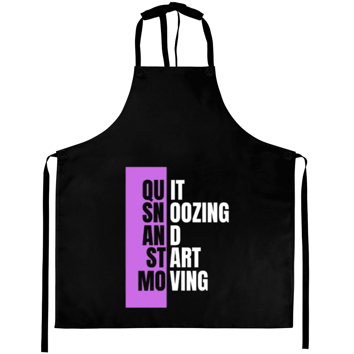 Quit Snoozing Start Moving Aprons