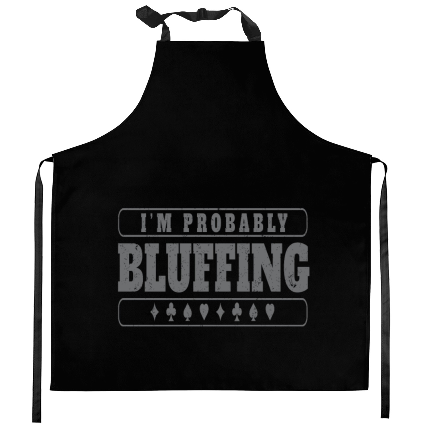Im Probably Bluffing Kitchen Aprons