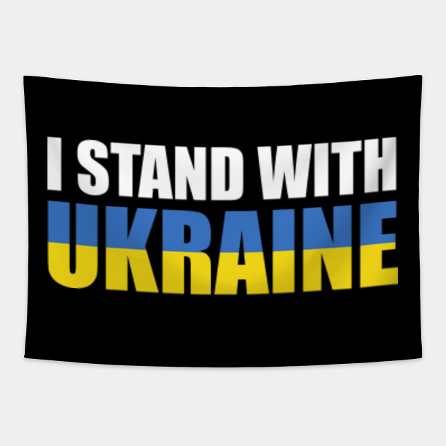 I Stand With Ukraine - Ukraine - Tapestry