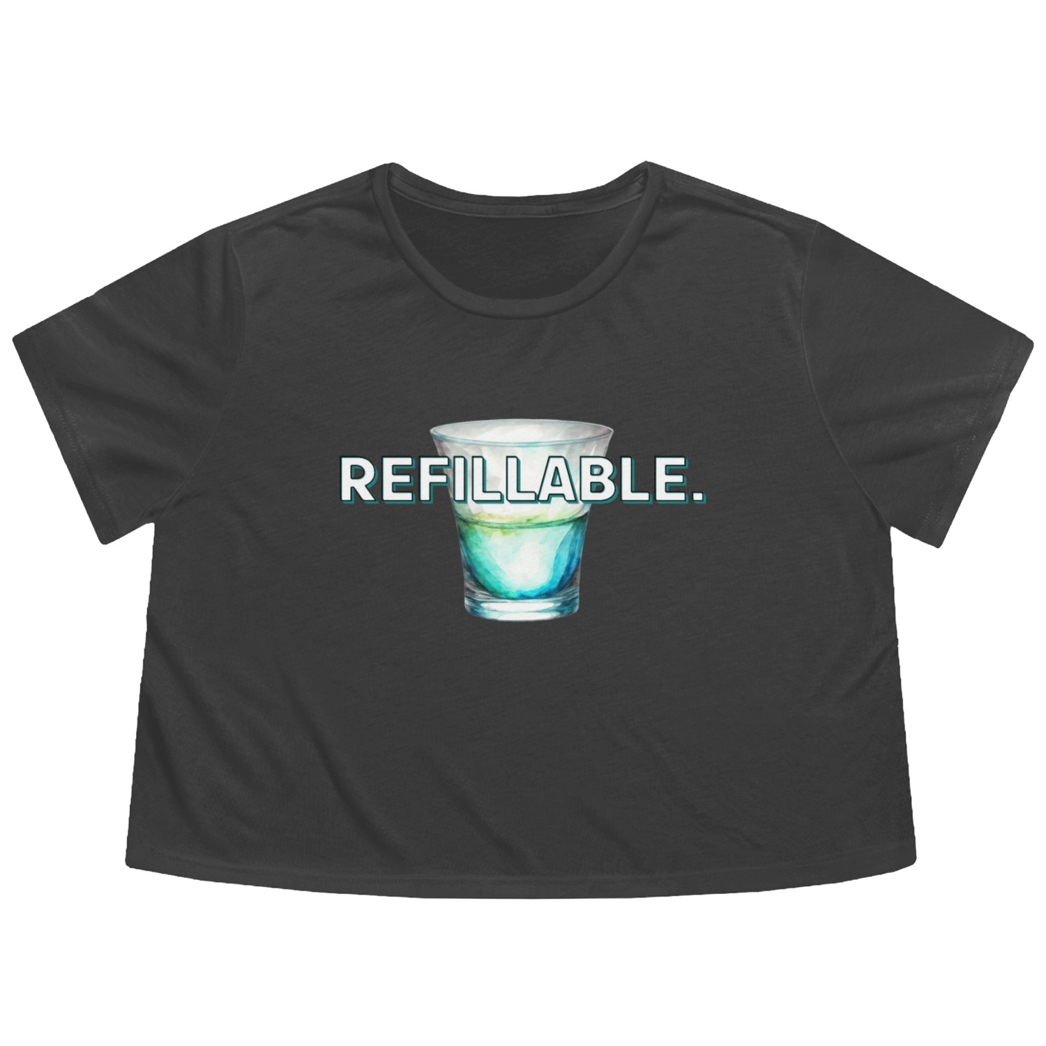 REFILLABLE. The Glass Half-Empty or Half-Full Flowy Cropped Tees